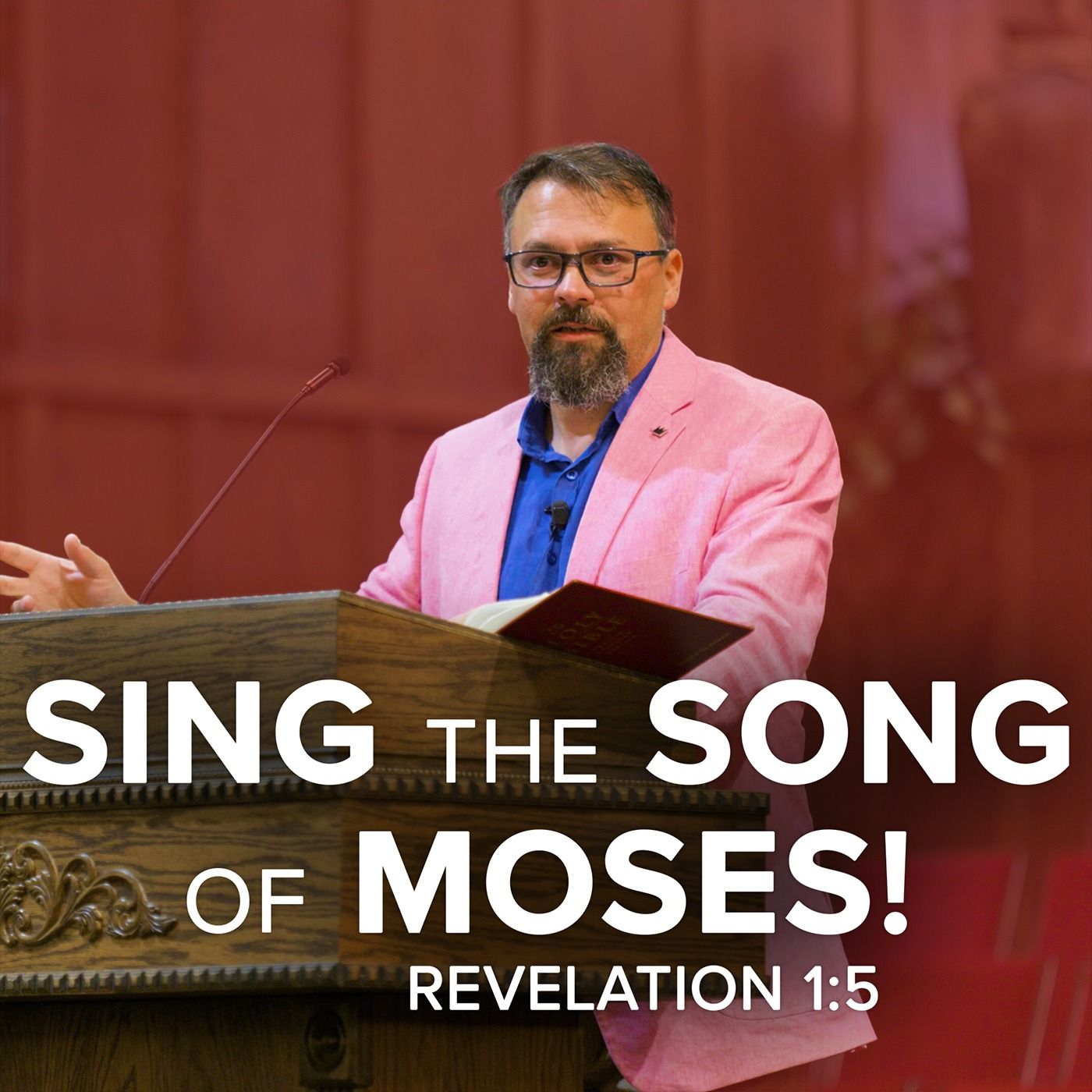 Sing The Song of Moses!