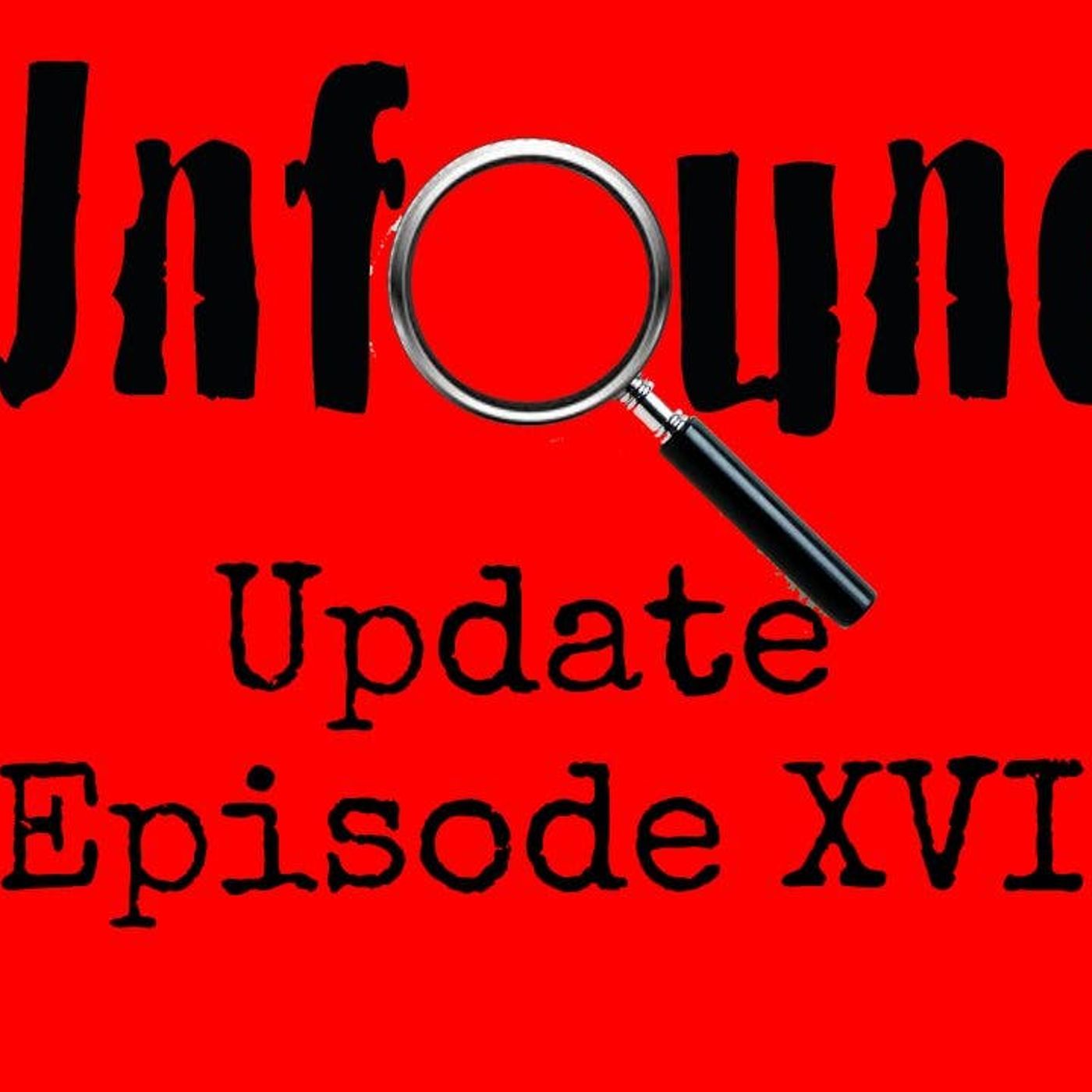 Episode 396: Unfound Update Episode #16