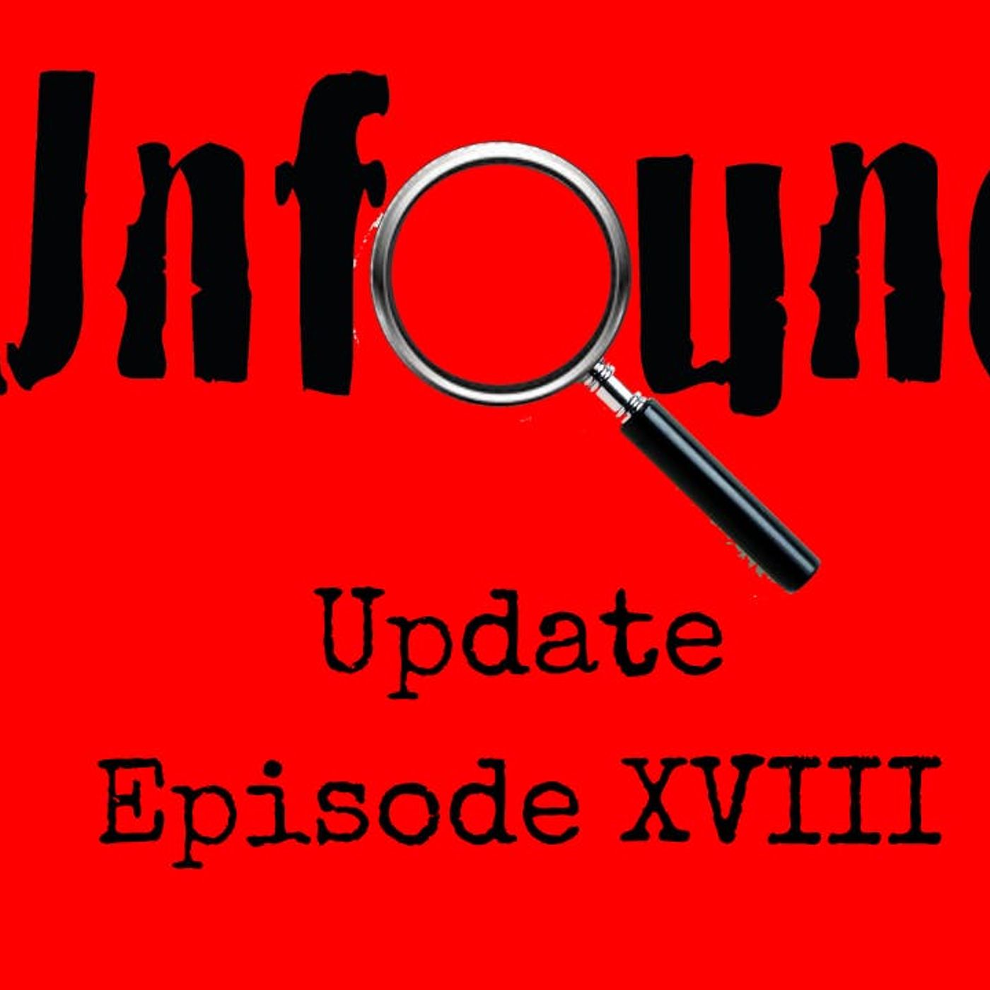 Episode 446: Unfound Update Episode #18