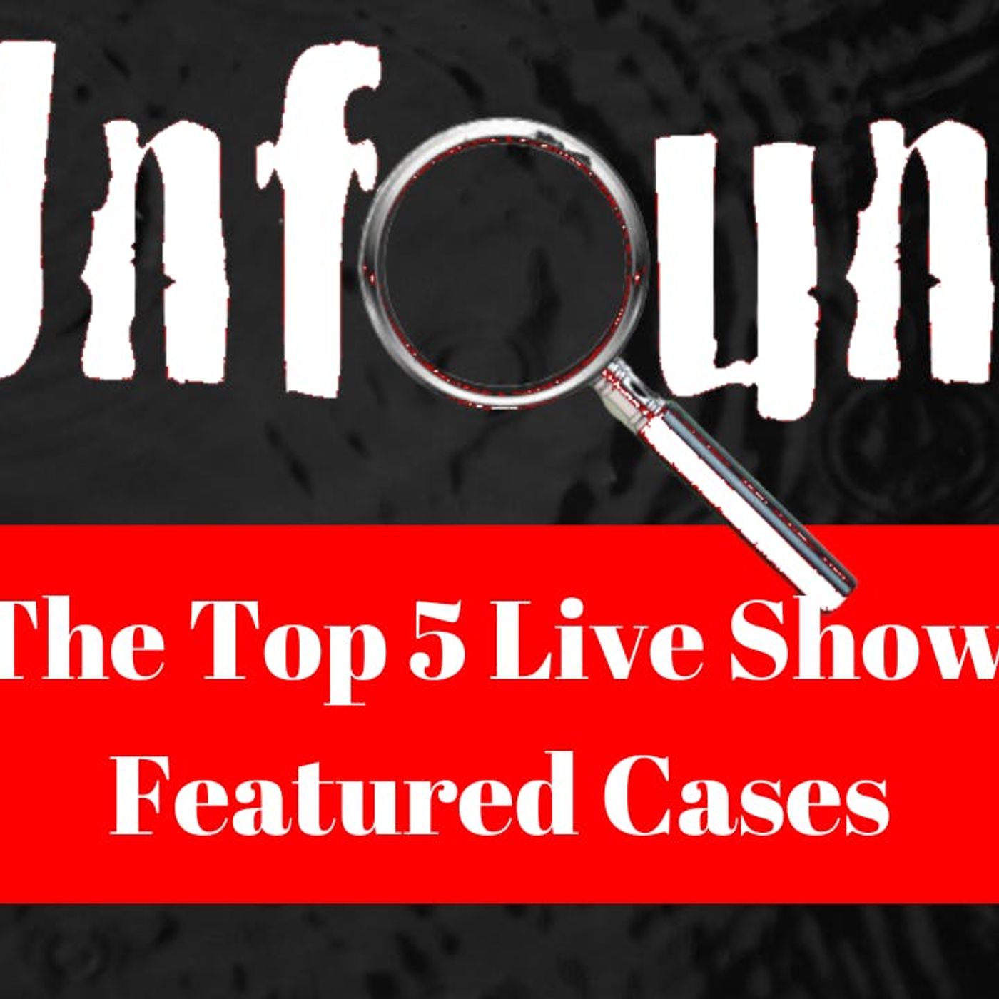 NEW EPISODE!!!!  Episode 482: The Top 5 Live Show Cases, Pt. 1