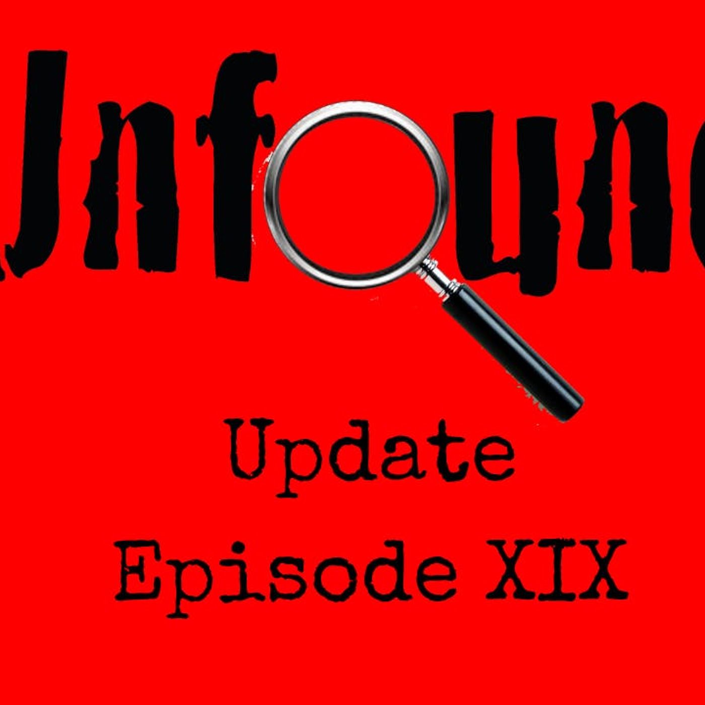 Episode 469: Unfound Update Episode #19