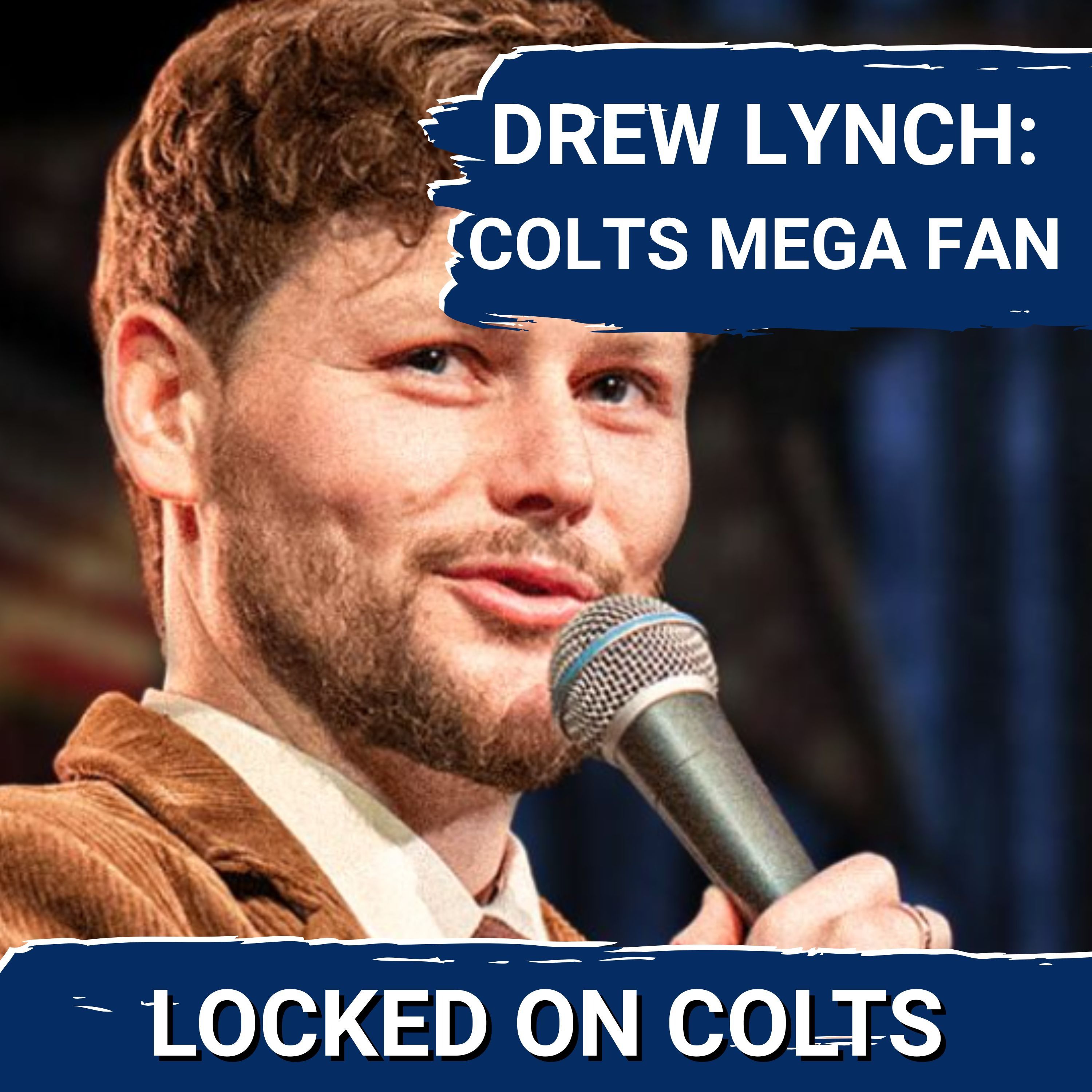 INTERVIEW: Comedian Drew Lynch is an Indianapolis Colts MEGA FAN