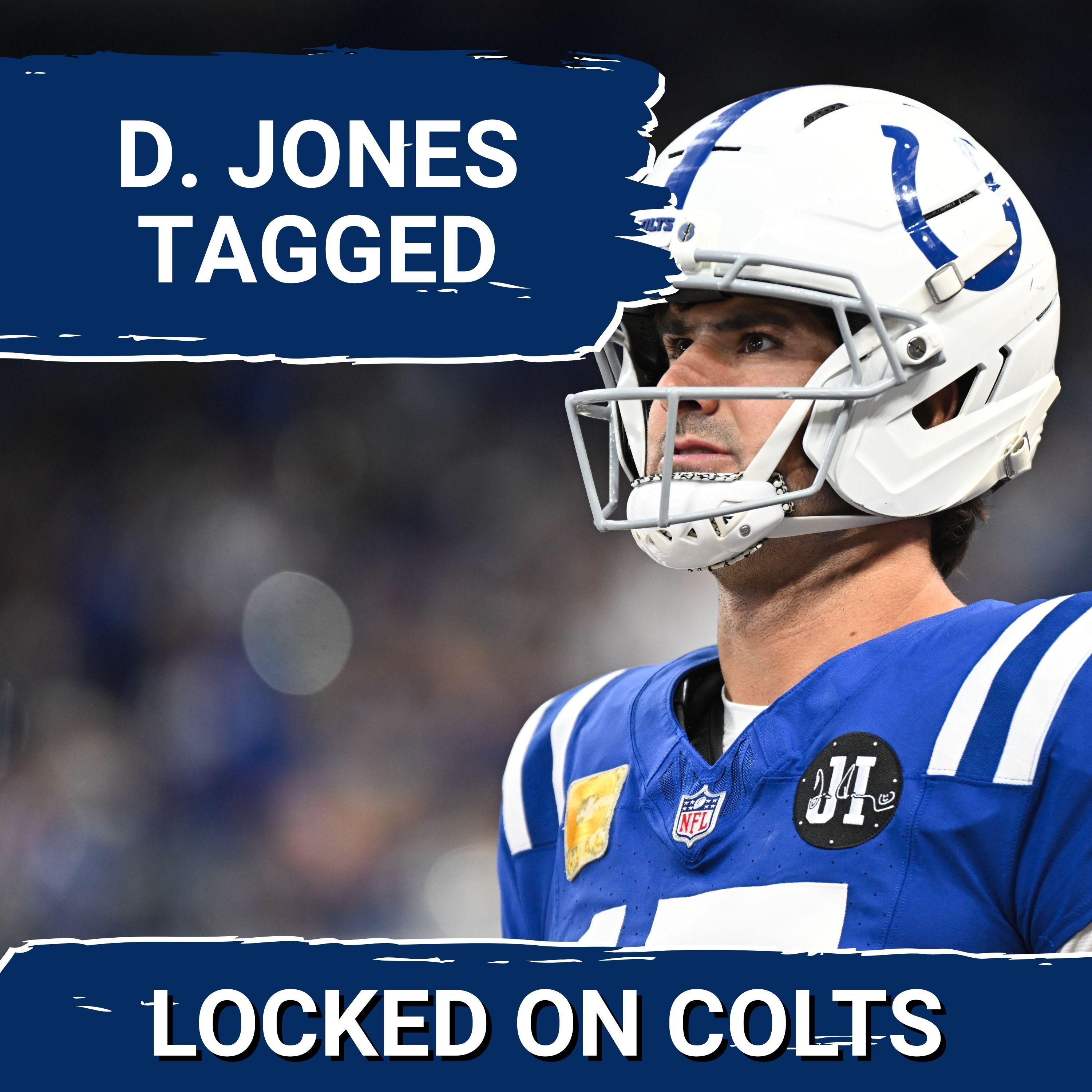TAG: Indianapolis Colts Use TRANSITION TAG On Daniel Jones | What's Next for Jones, Alec Pierce?