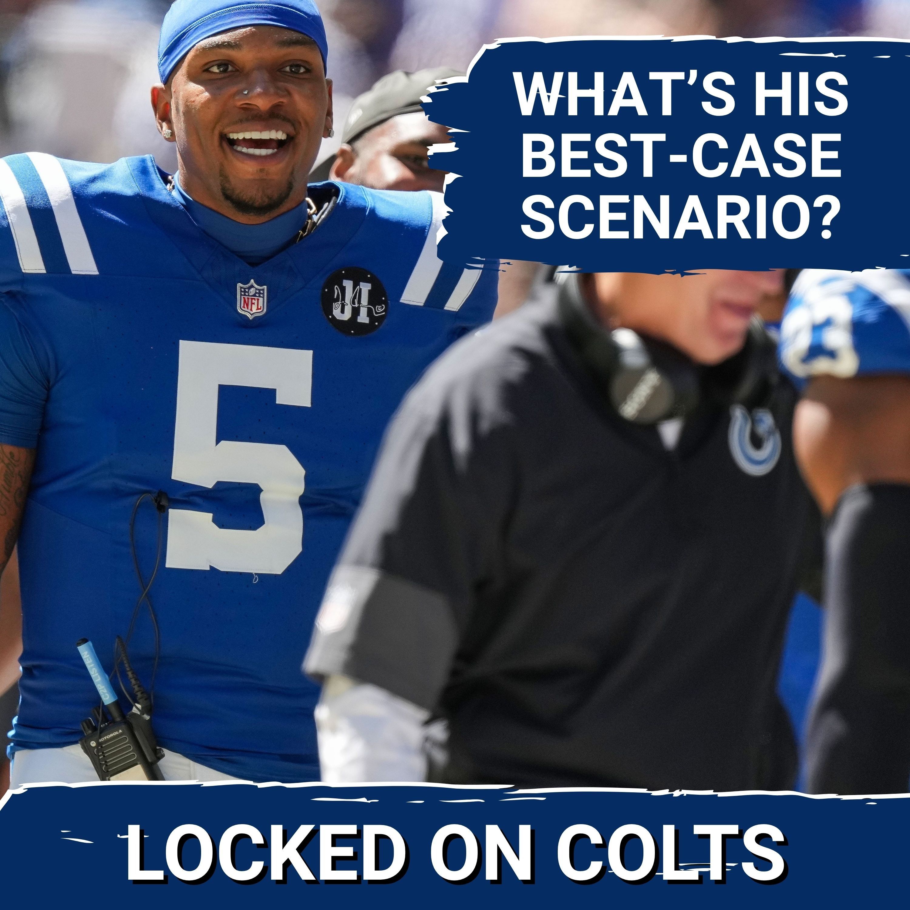 INDIANAPOLIS COLTS Q&A: What Is Anthony Richardson Sr.'s Best-Case Scenario in 2026?
