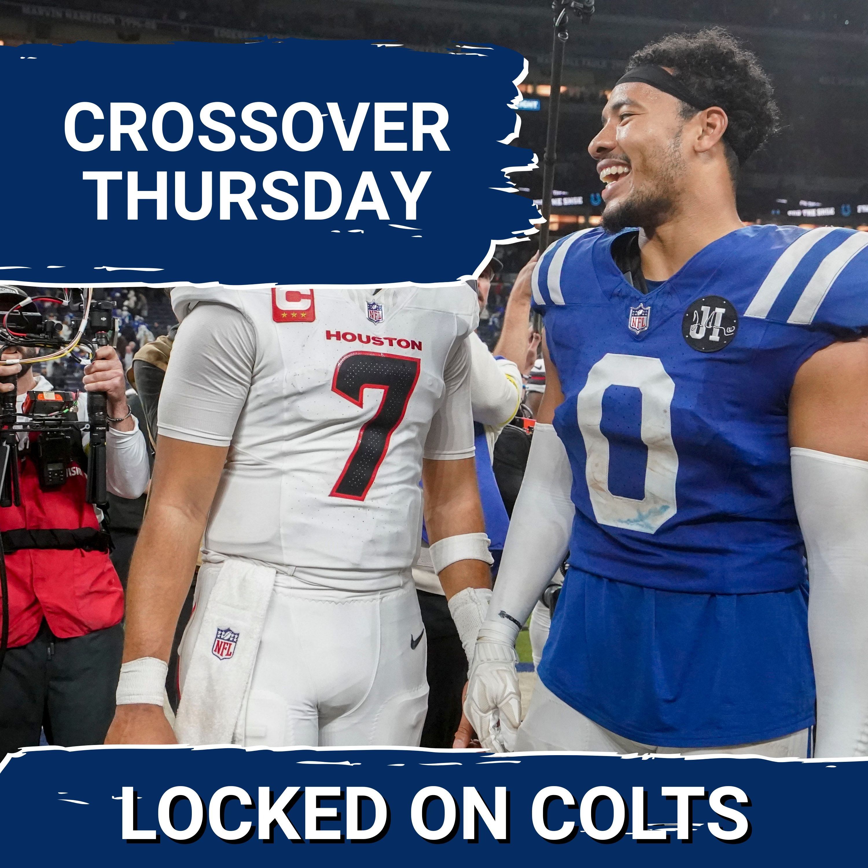 CROSSOVER: Indianapolis Colts, Riley Leonard Looking to Close Season with Good Vibes vs. Texans