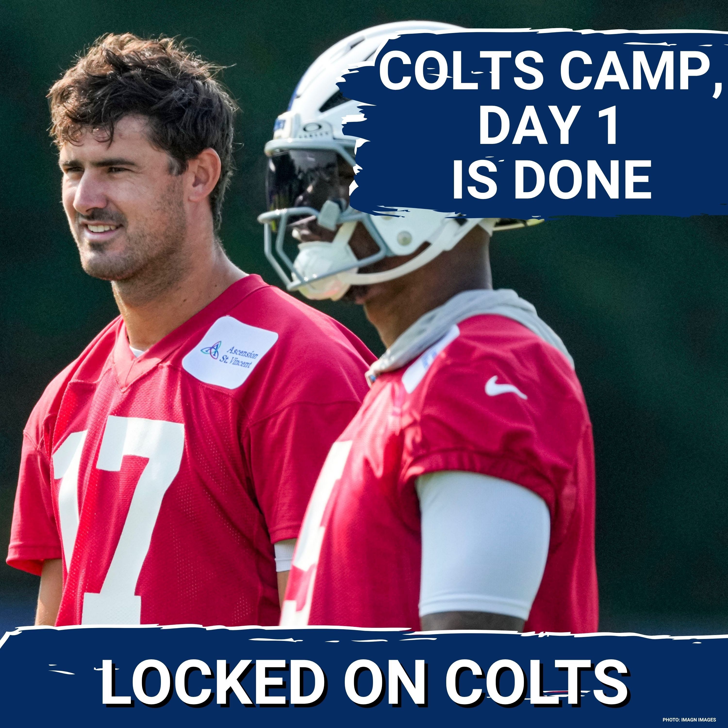 INDIANAPOLIS COLTS CAMP, DAY 1: Daniel Jones Returns to FULL PARTICIPATION