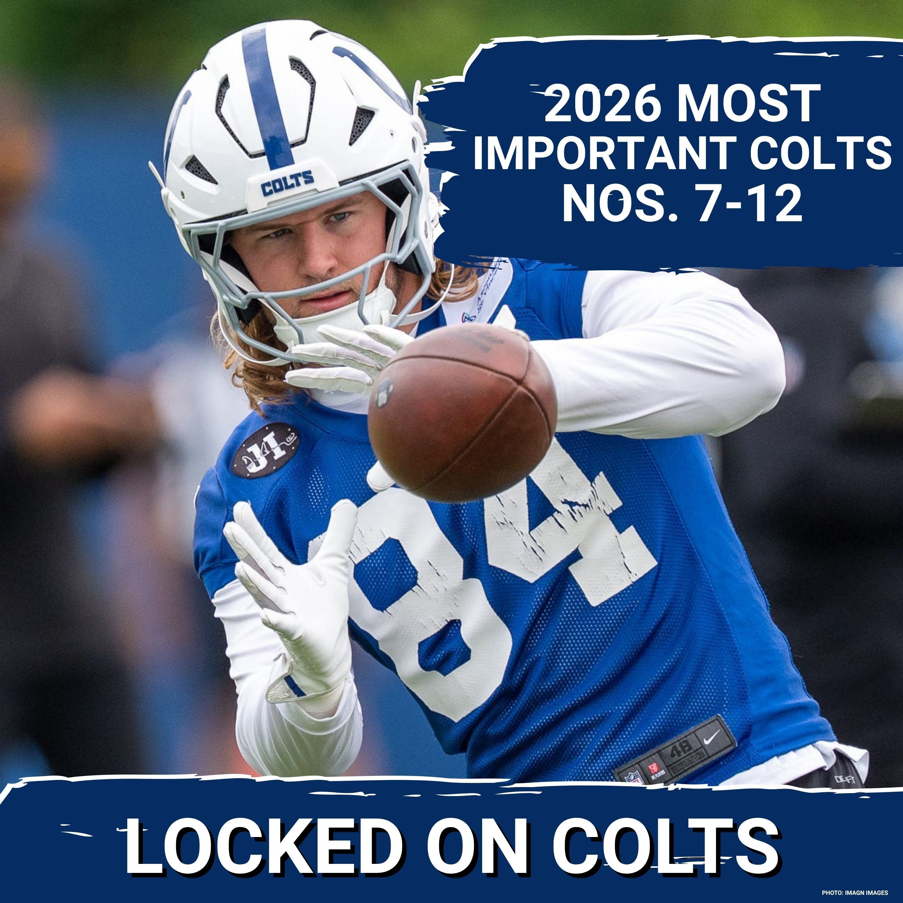 2026 TOP 12: Most IMPORTANT Indianapolis Colts Players, Nos. 7-12