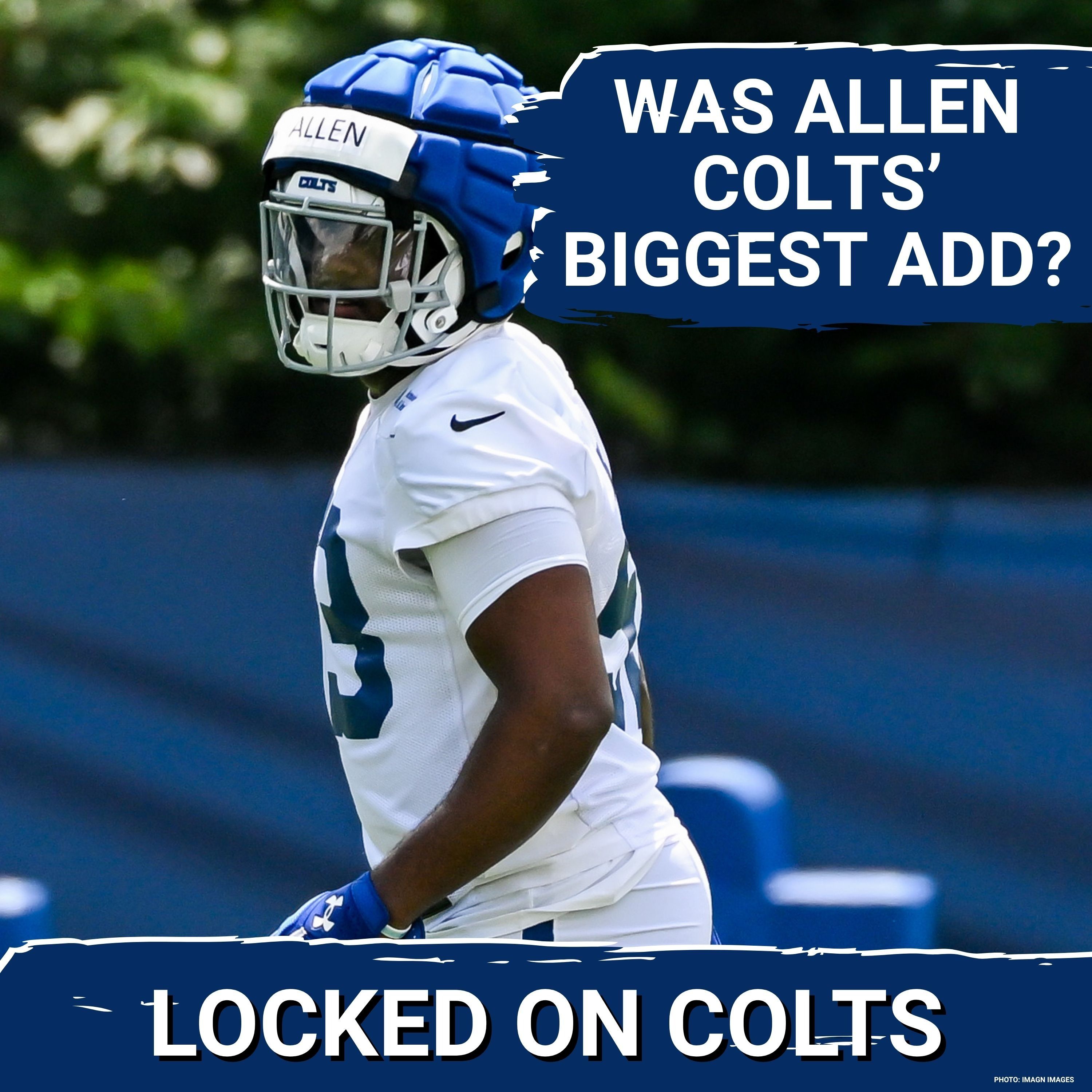 INDIANAPOLIS COLTS: CJ Allen, Michael Pittman Jr. Represent Biggest ADD, LOSS of Offseason