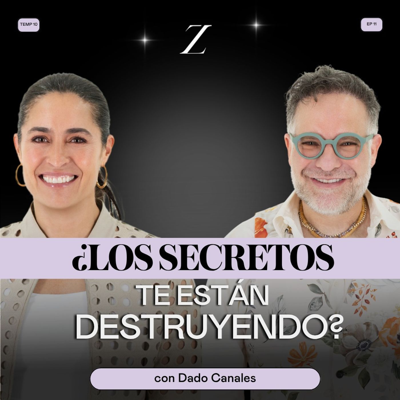¿Los SECRETOS de familia te están destruyendo? | Dado Canales y Luz María Zetina episode artwork