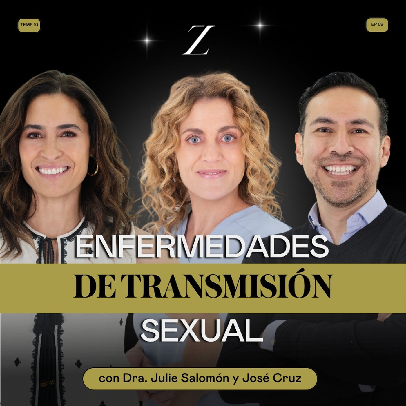 ETS hoy: más COMUNES de lo que crees. | Dra. Julie Salomón, José Cruz y Luz María Zetina episode artwork