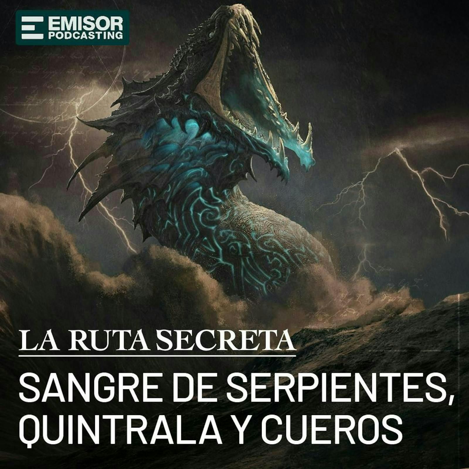 Sangre de Serpientes, Quintrala y Cueros
