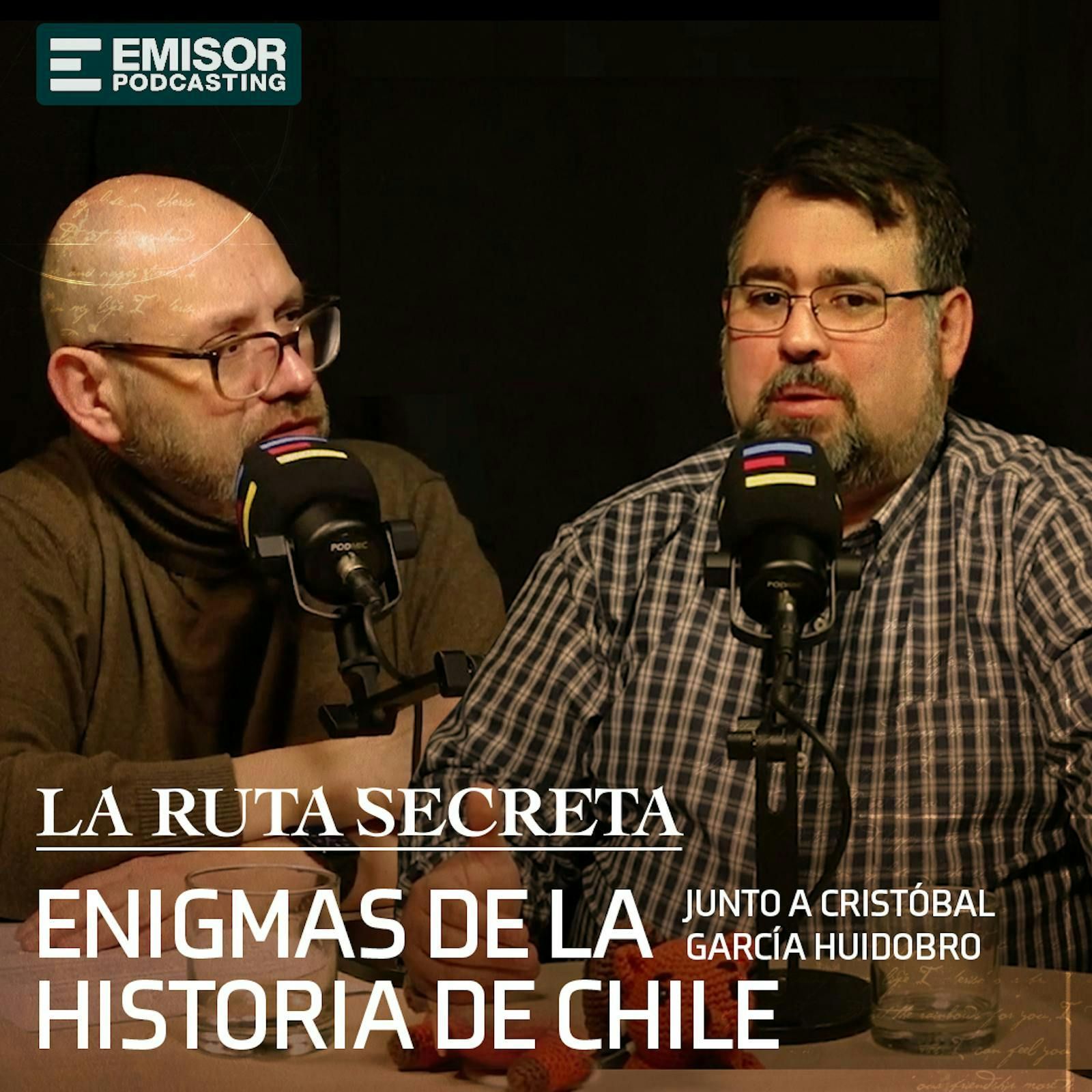 Enigmas de la Historia de Chile, con Cristóbal García-Huidobro