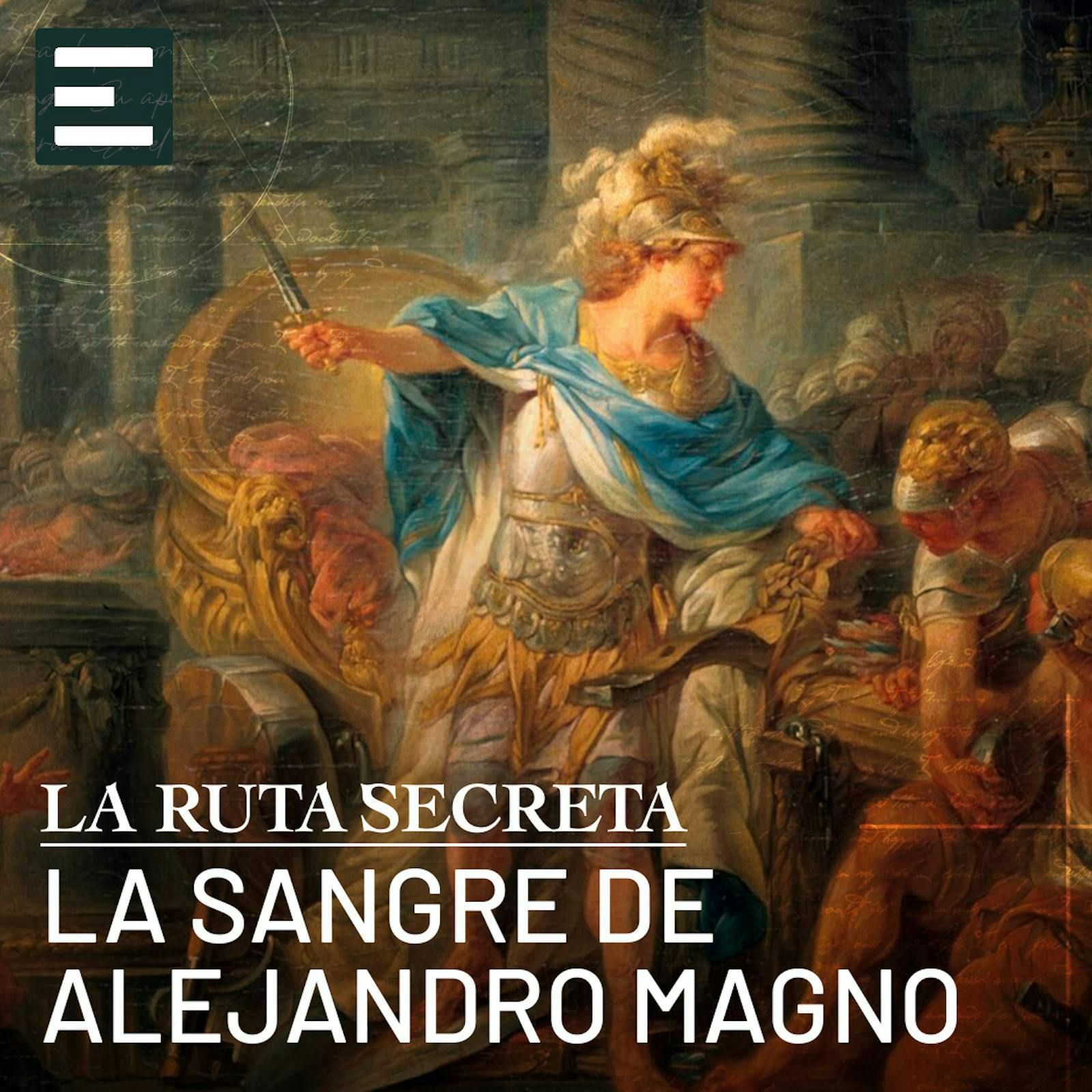 La Sangre de Alejandro Magno