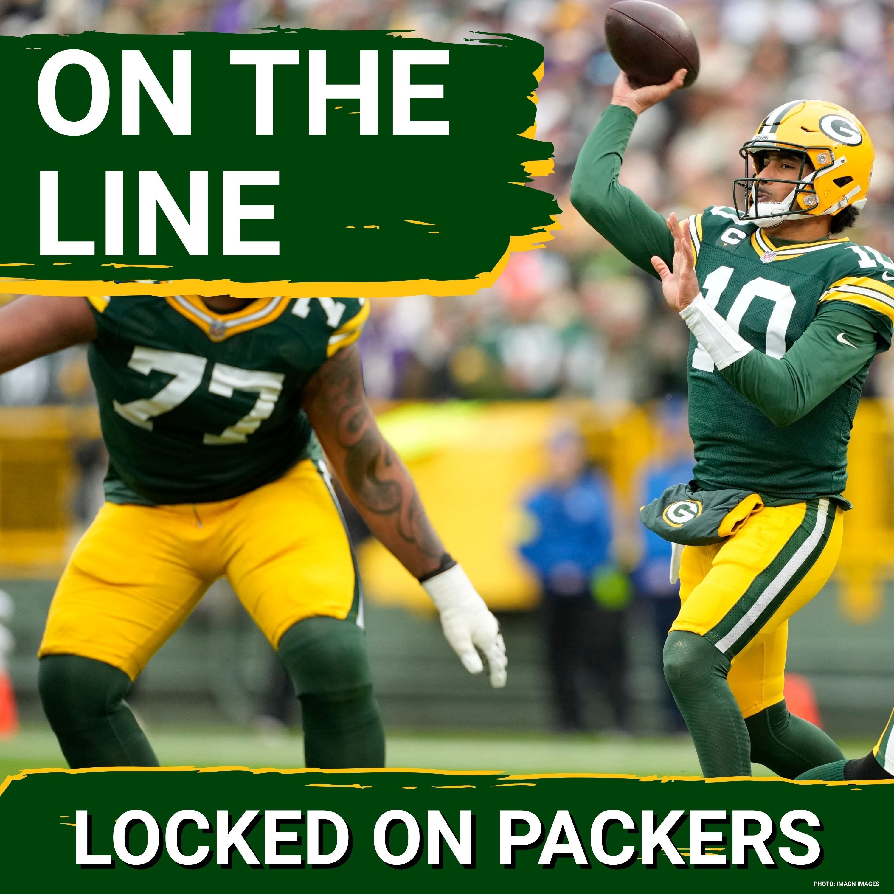 PROVE IT: NO one has more narrative on the line in the NFL than Jordan Love in 2026
