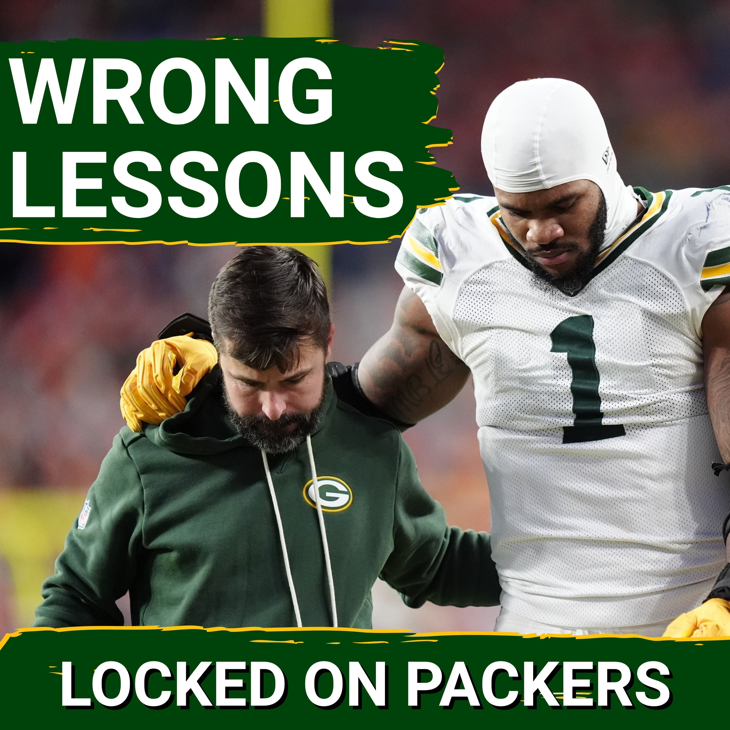 The Green Bay Packers playoff collapse didn't EXPOSE some secret in Green Bay; they got HURT — Locked On Packers - Daily Podcast On The Green Bay Packers cover