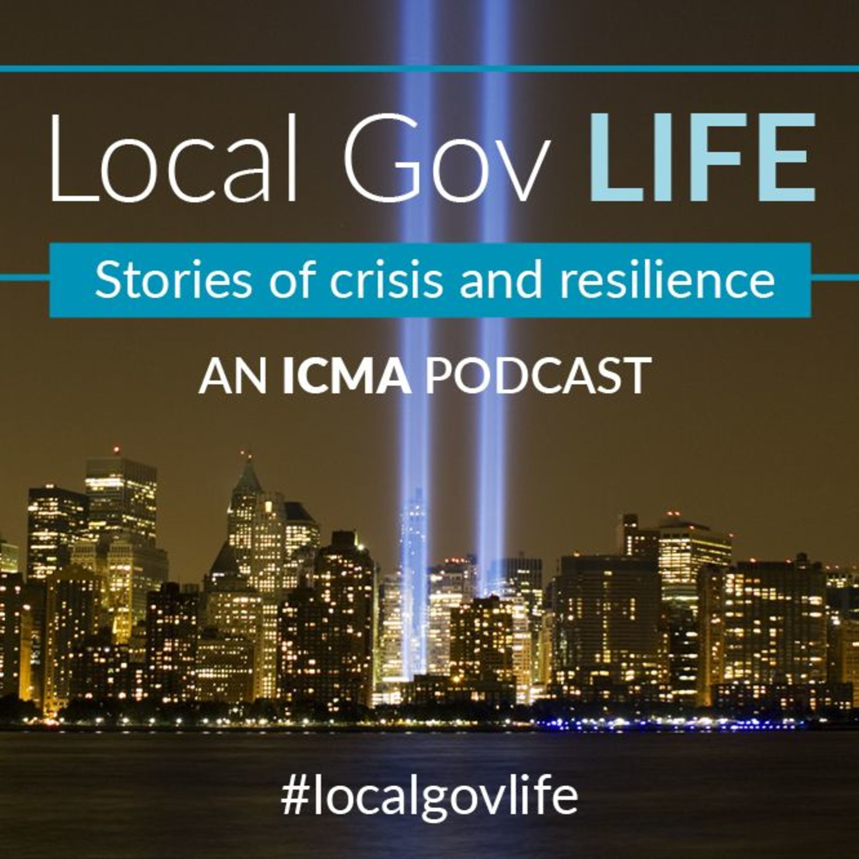 Local Gov Life - S02 Episode 06: Resilience in the Aftermath of September 11th episode artwork