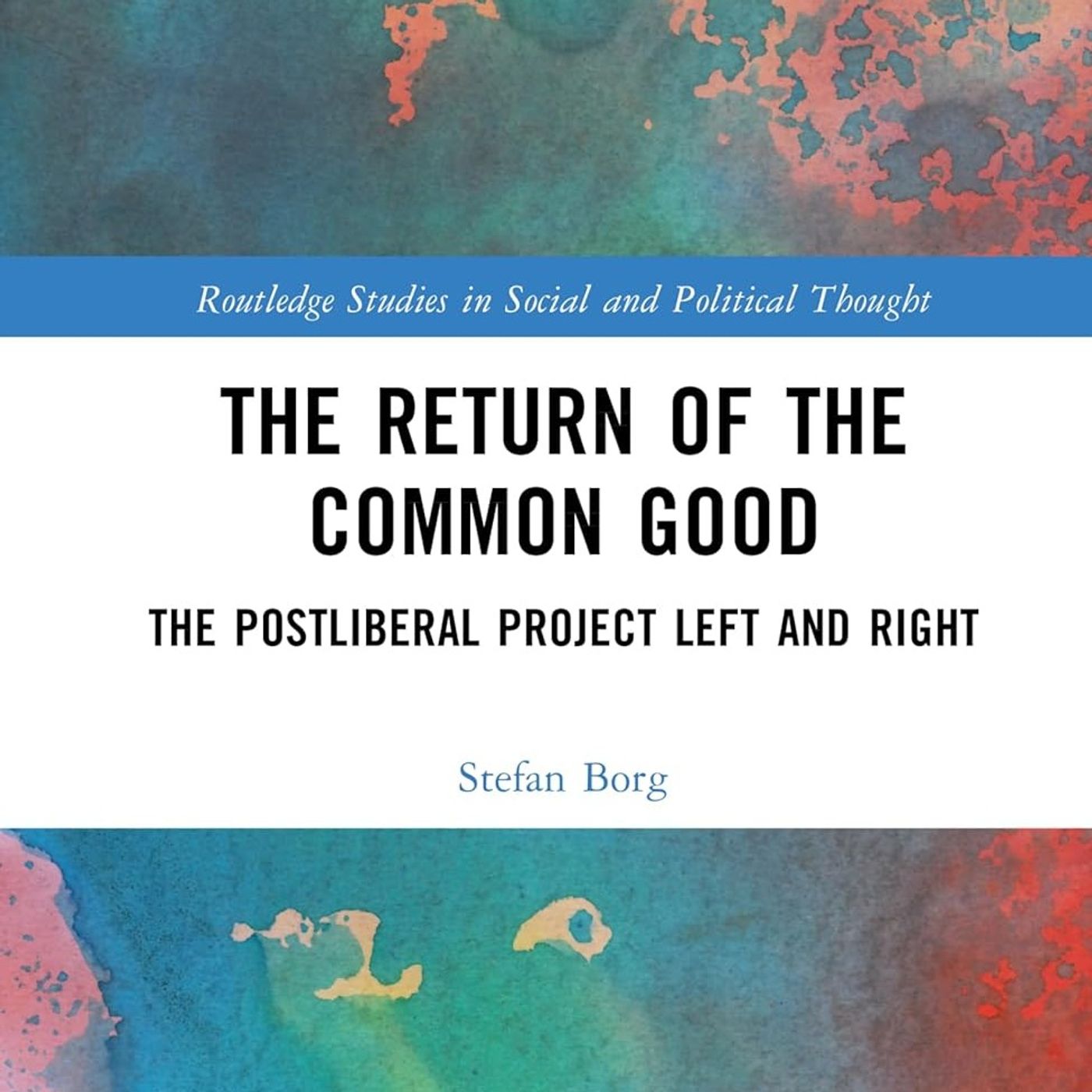 The Return of the Common Good by Stefan Borg