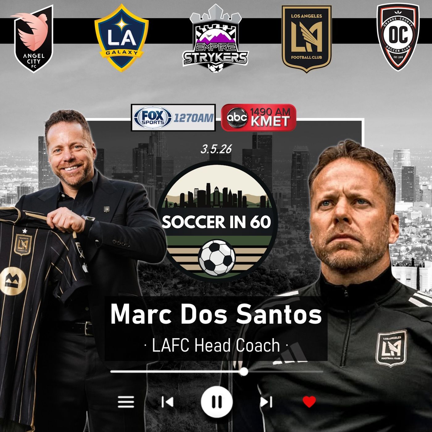 LAFC Head Coach Marc Dos Santos (3/5/26)