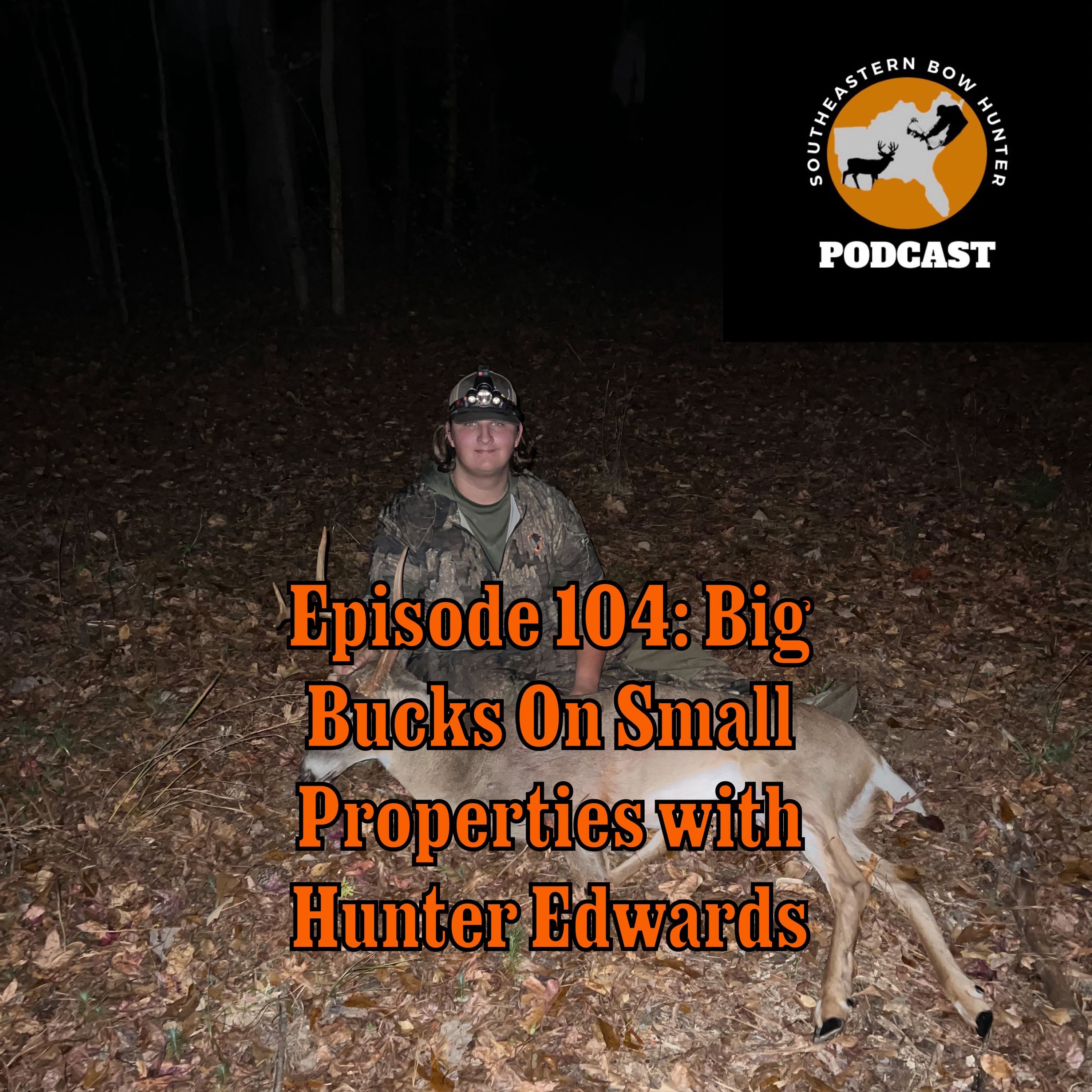 SouthEastern Bow Hunter Podcast