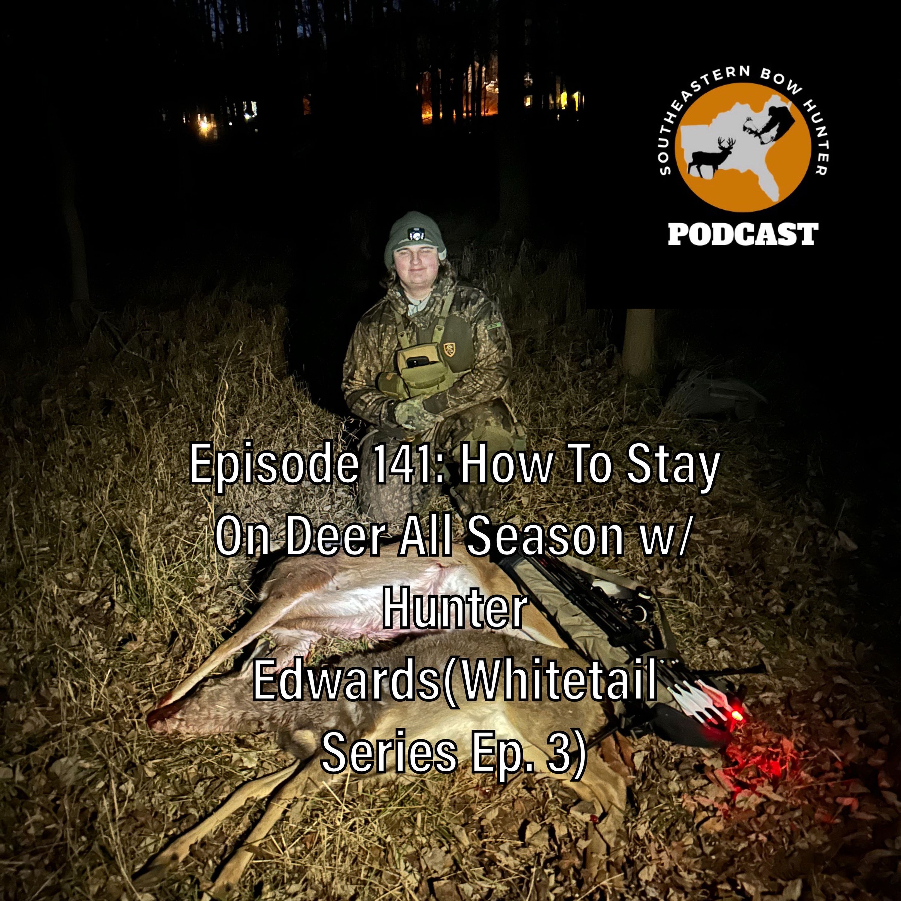 SouthEastern Bow Hunter Podcast