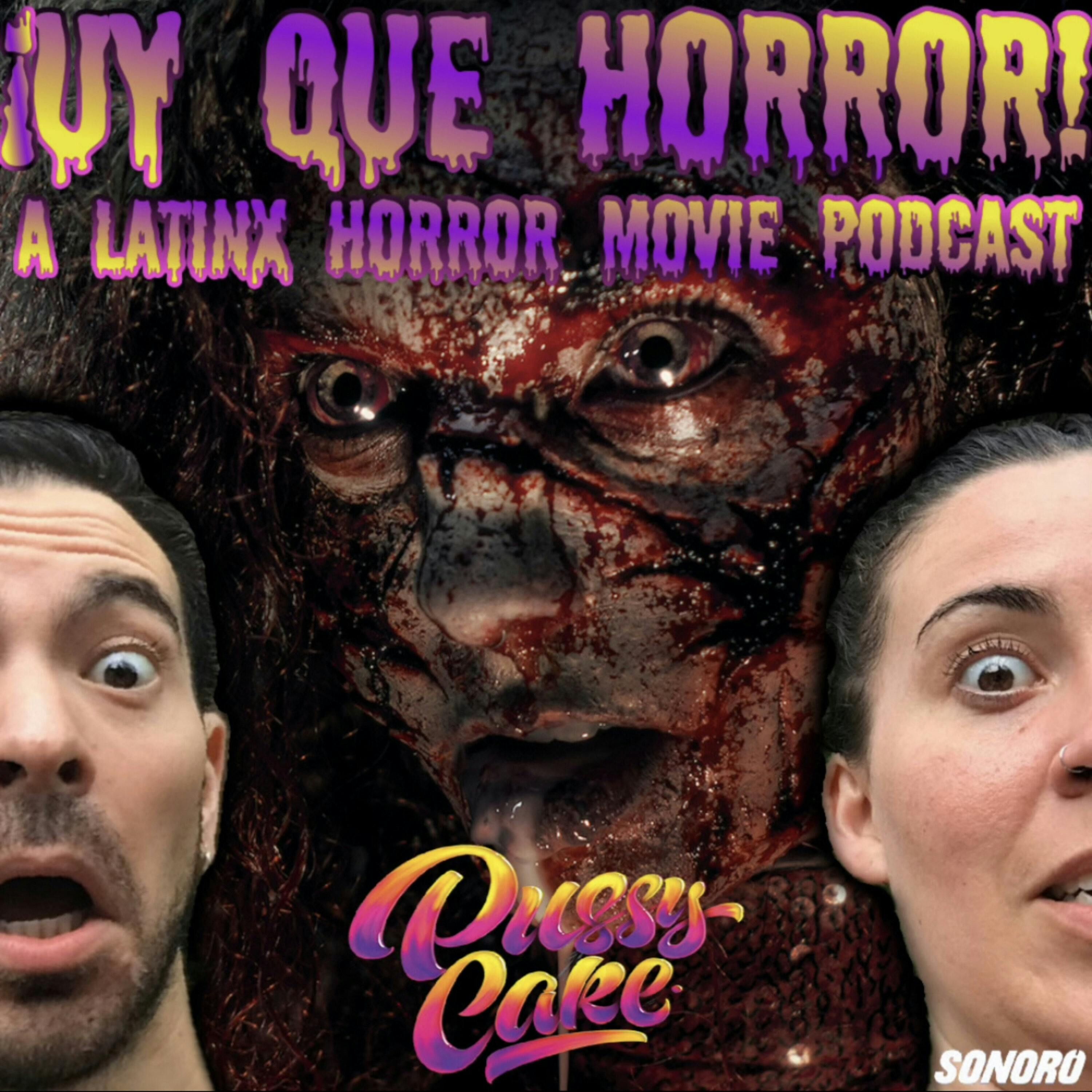 ¡UY QUE HORROR! A Latinx Horror Movie Podcast