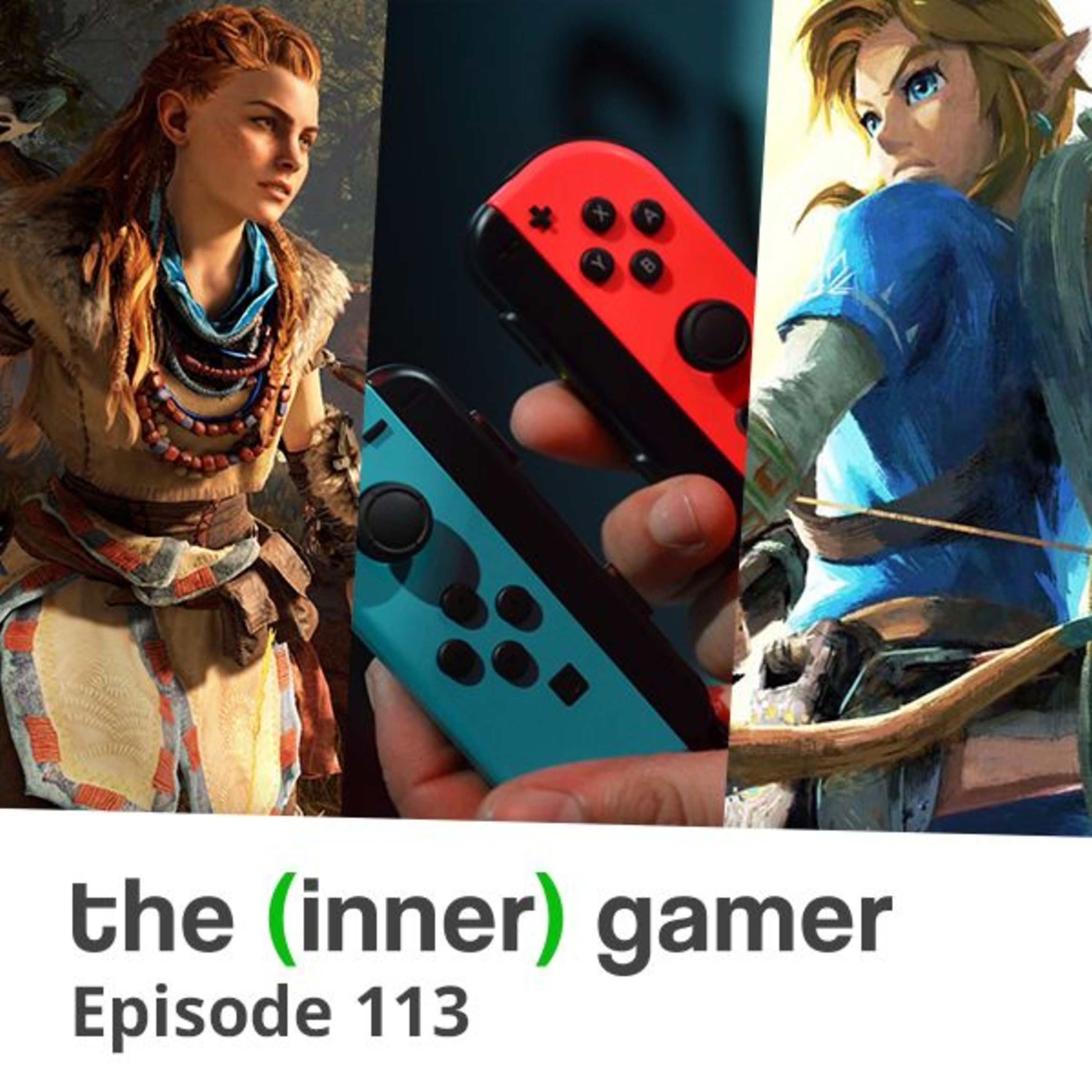 Episode 113: Breath of the Wild, Horizon Zero Dawn and Nintendo Switch