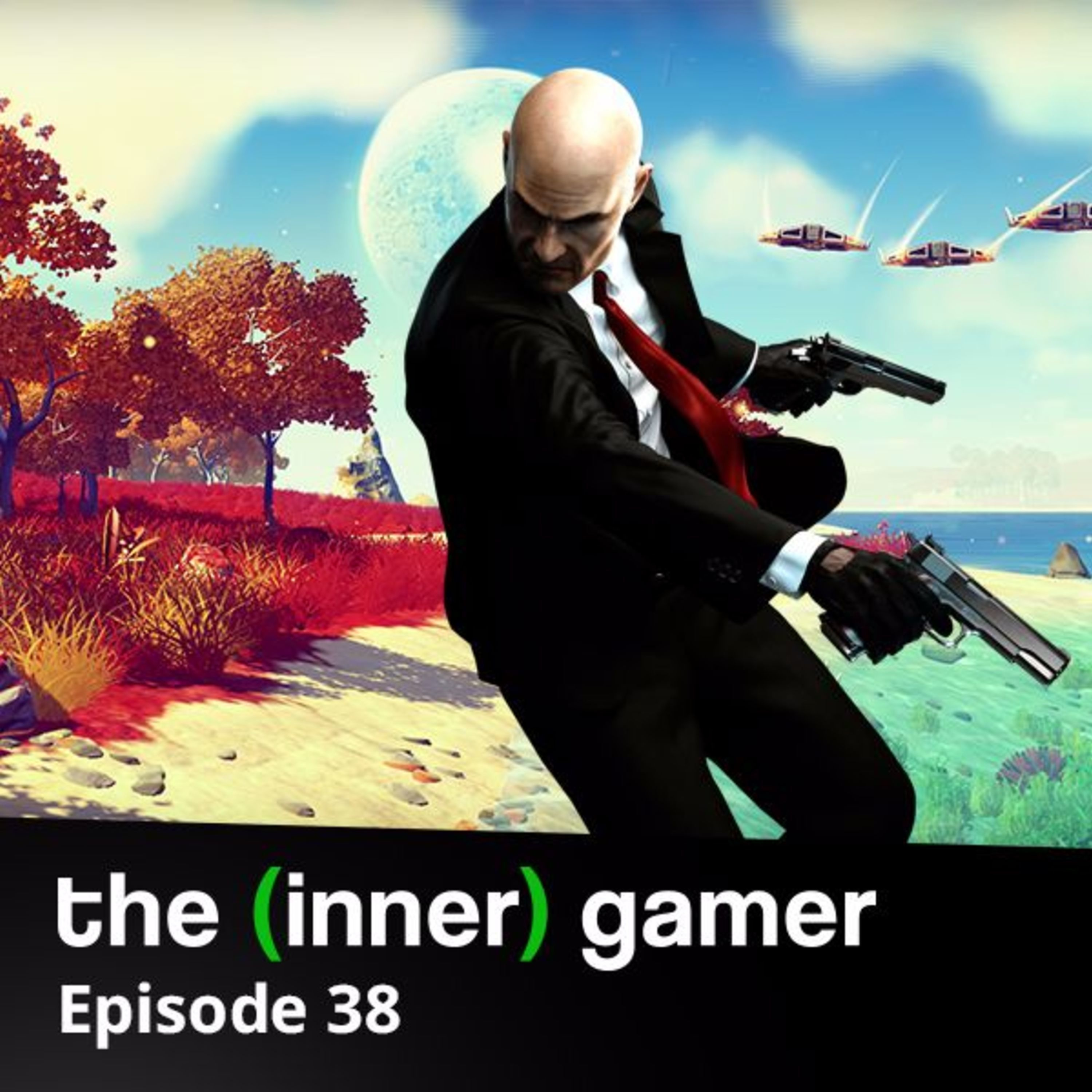 Episode 38: Hitman, No Man's Sky and Arkham Horror