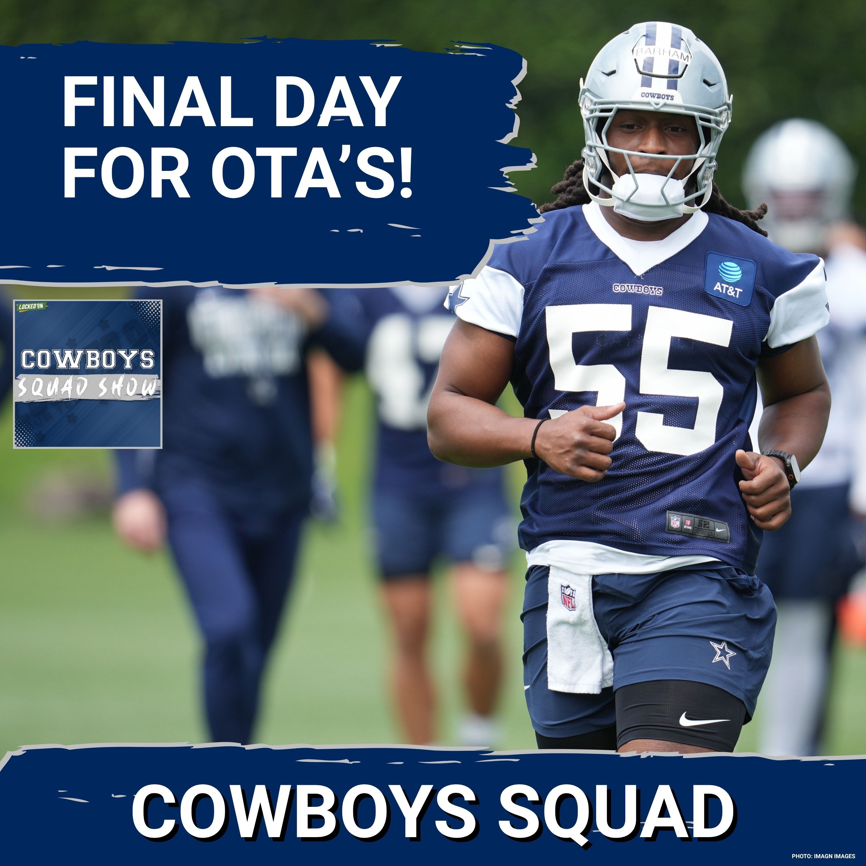 COWBOYS SQUAD SHOW: It's the final day of OTA's for the Cowboys ahead of mandatory mini-camp. episode artwork