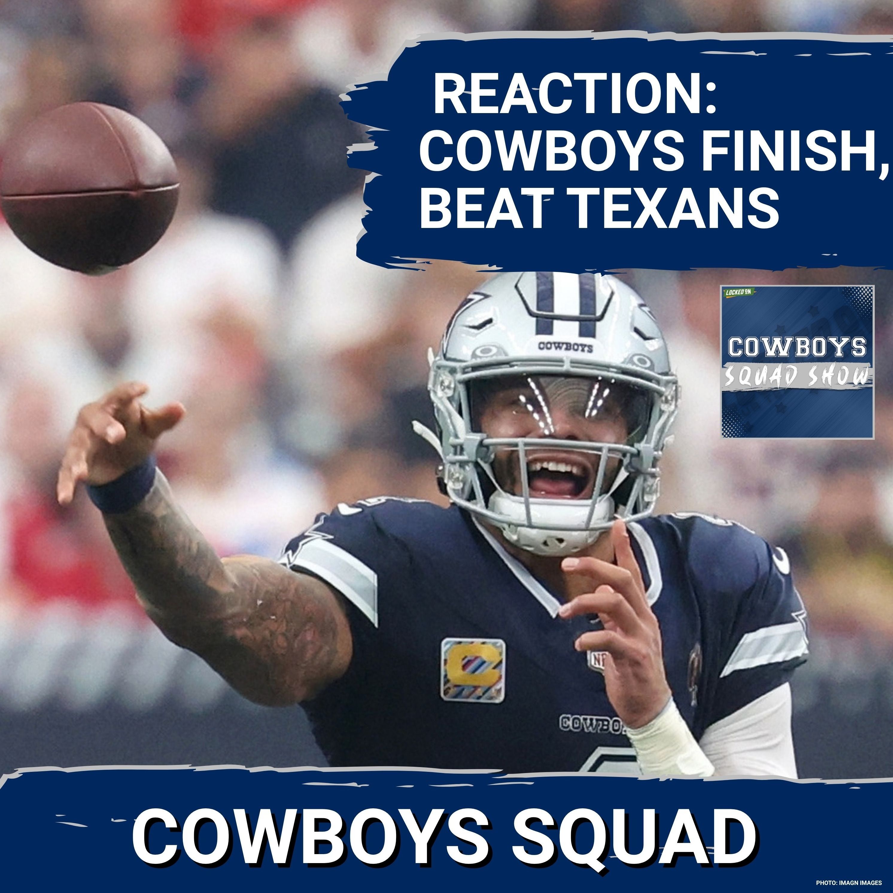 COWBOYS SQUAD SHOW: The Cowboys COMEBACK with a last minute touchdown to beat the Texans in Houston.
