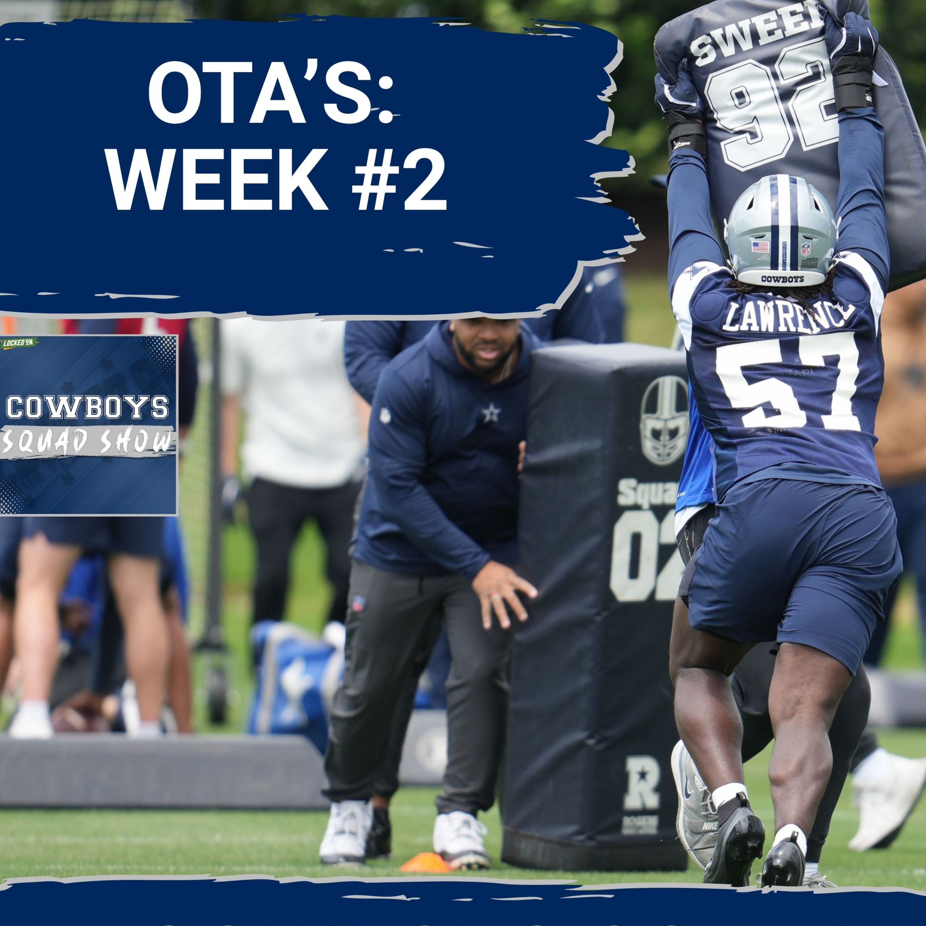 COWBOYS SQUAD SHOW: The very latest on the Cowboys, and Week #2 of OTA's. episode artwork
