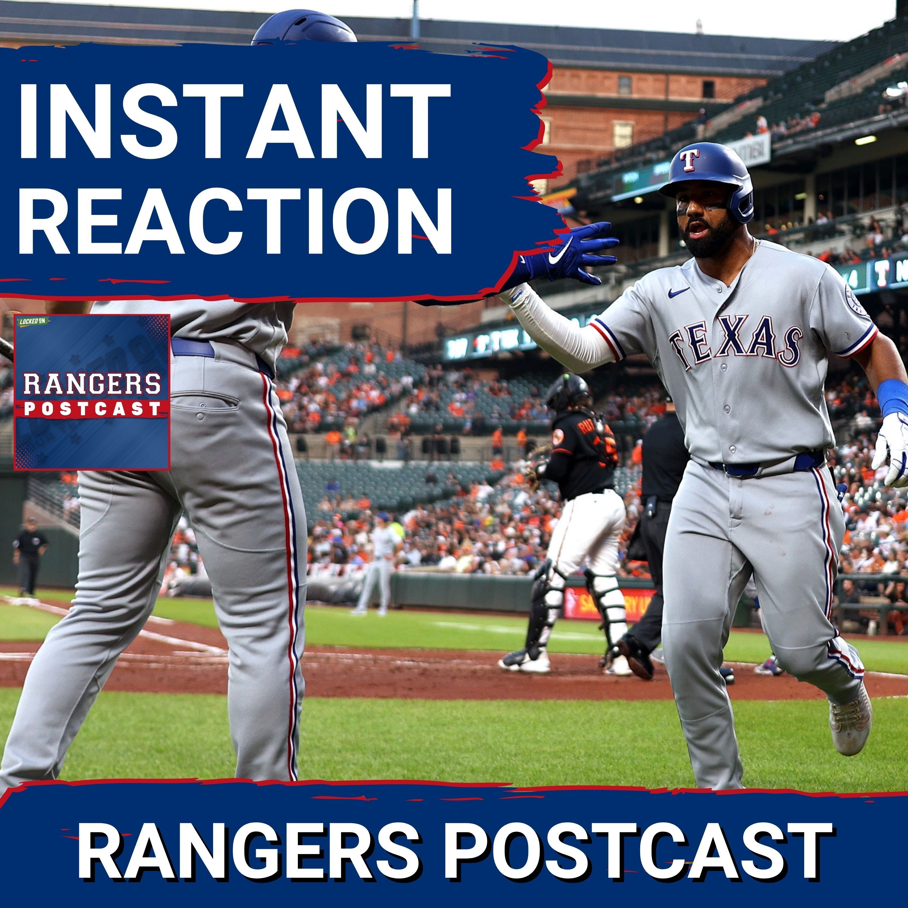 RANGERS POSTCAST *INSTANT* REACTION after the Rangers beat the O's for their 4th in a row.