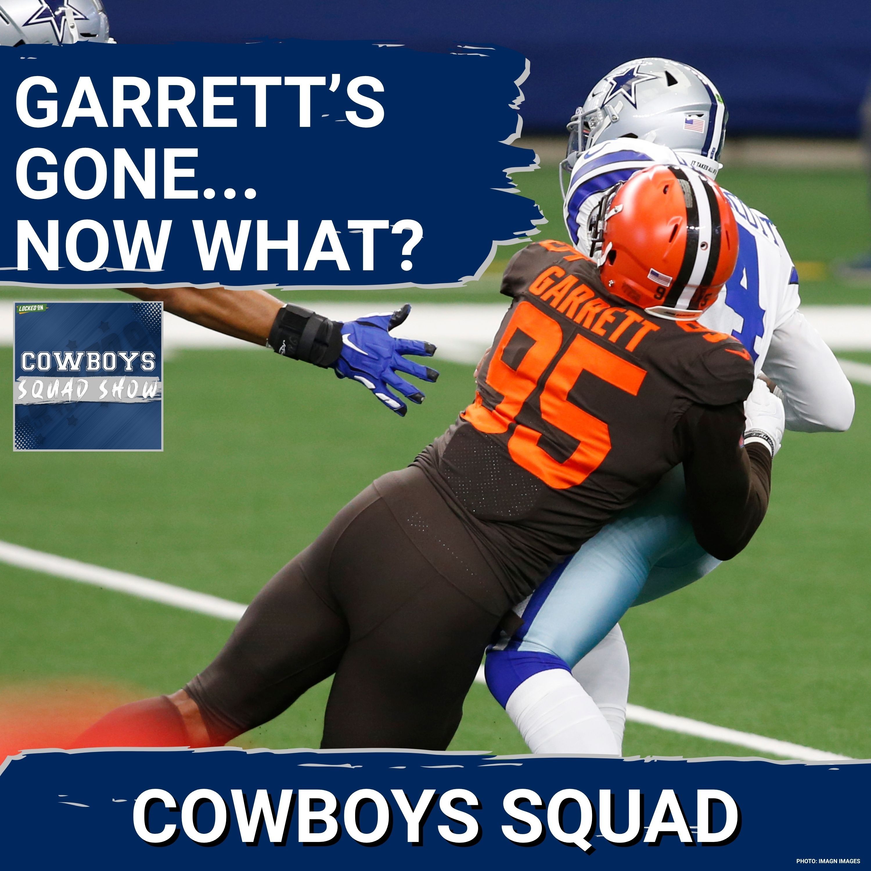 COWBOYS SQUAD SHOW: The Myles Garrett dream is over for the Cowboys, so what's next?