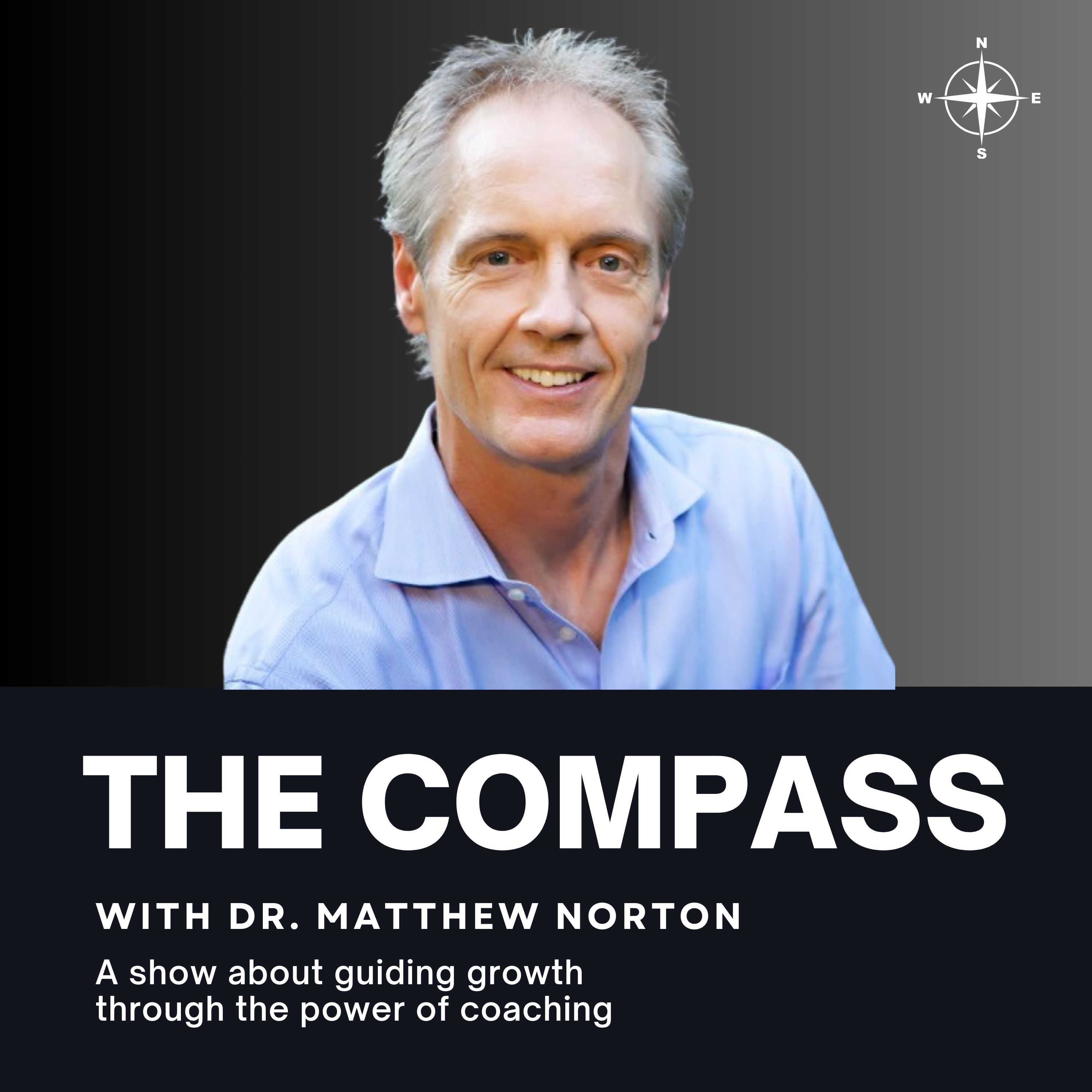 The Compass-with Dr. Matthew Norton