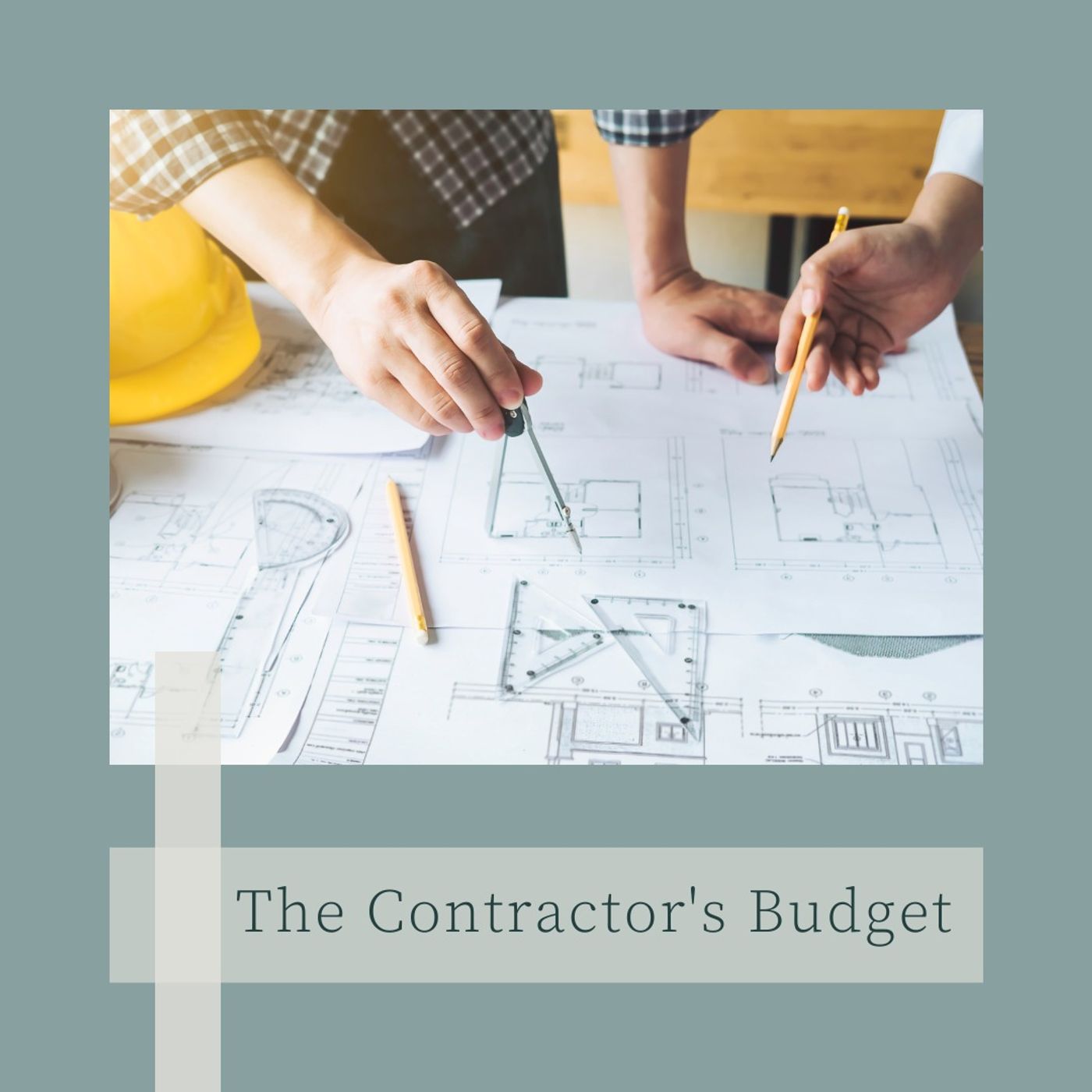 The Contractor’s Budget