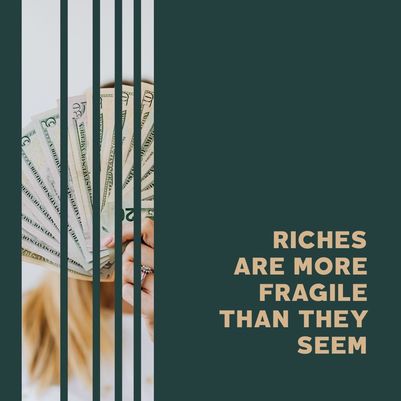 Riches Are More Fragile Than They Seem episode artwork