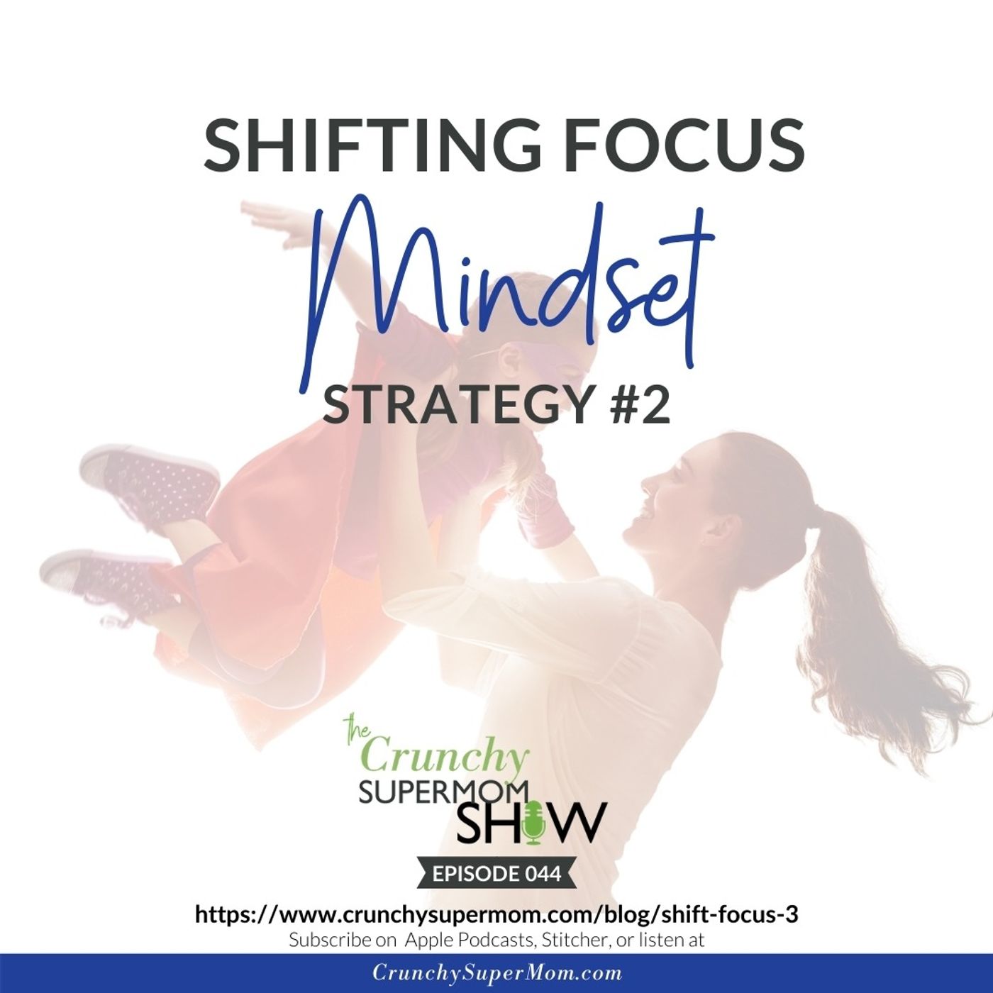Shifting Focus Strategy #3 - Mindset episode artwork