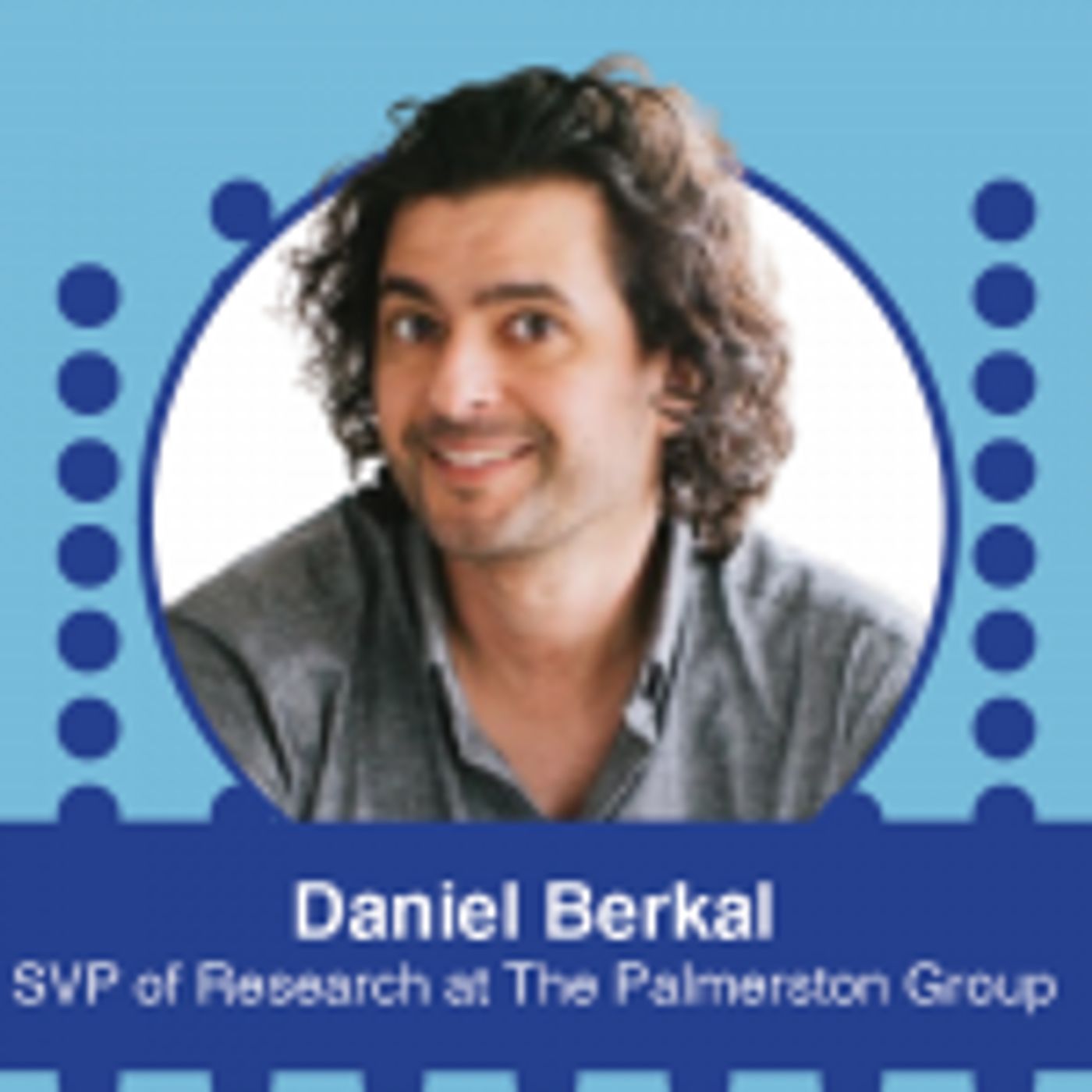 Ep. 563 – Why you Should use TikTok for Research and how to get Started with Daniel Berkal, SVP of Research at The Palmerston Group