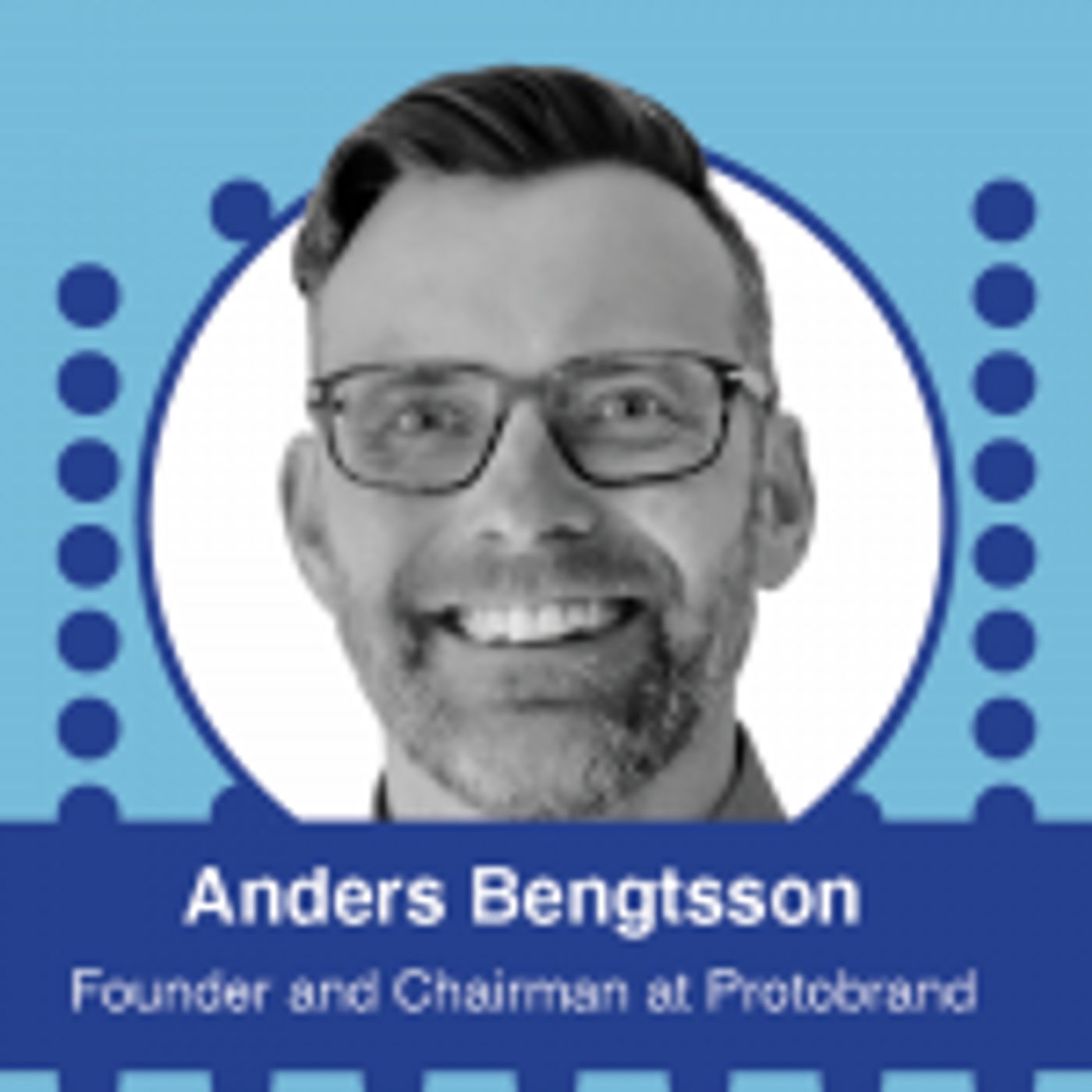 Ep. 536 – IIEX 2022 North America Conference Series: Anders Bengtsson, Founder and Chairman at Protobrand