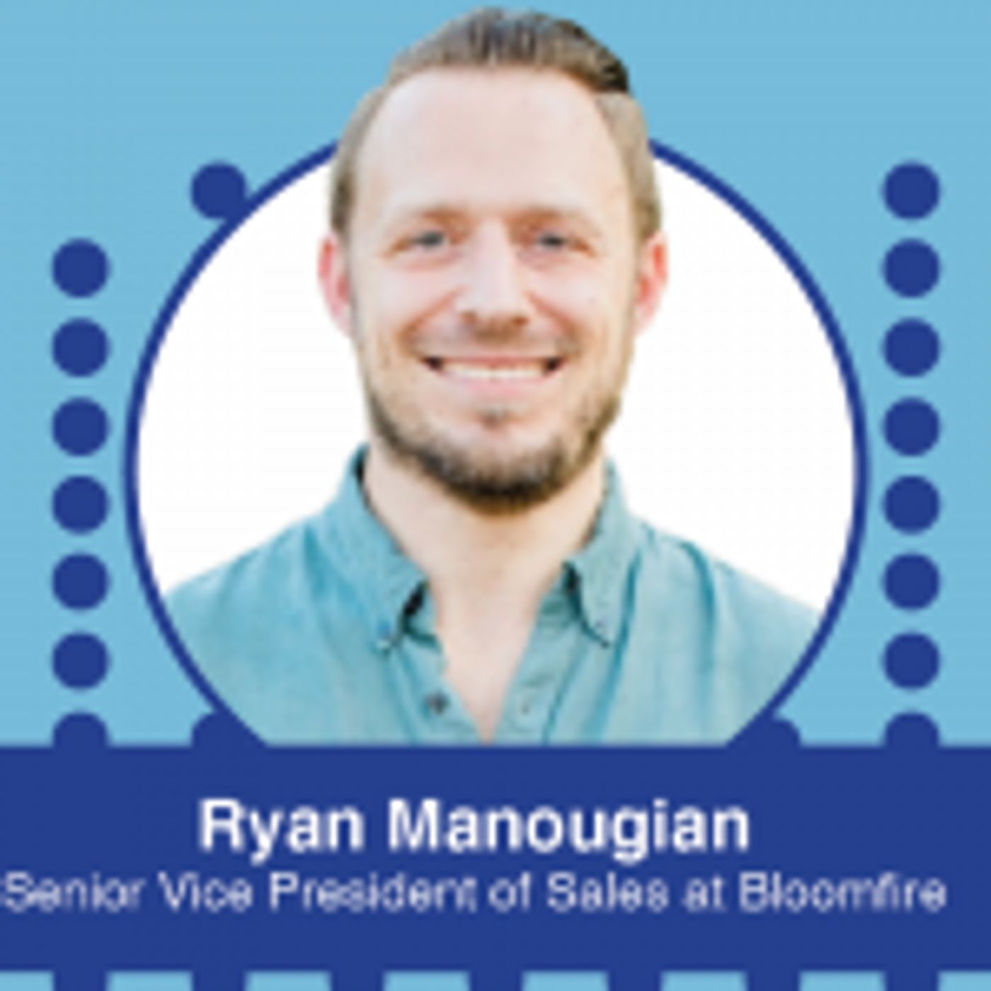 Ep. 541 – IIEX 2022 North America Conference Series: Ryan Manougian, Senior Vice President of Sales at Bloomfire