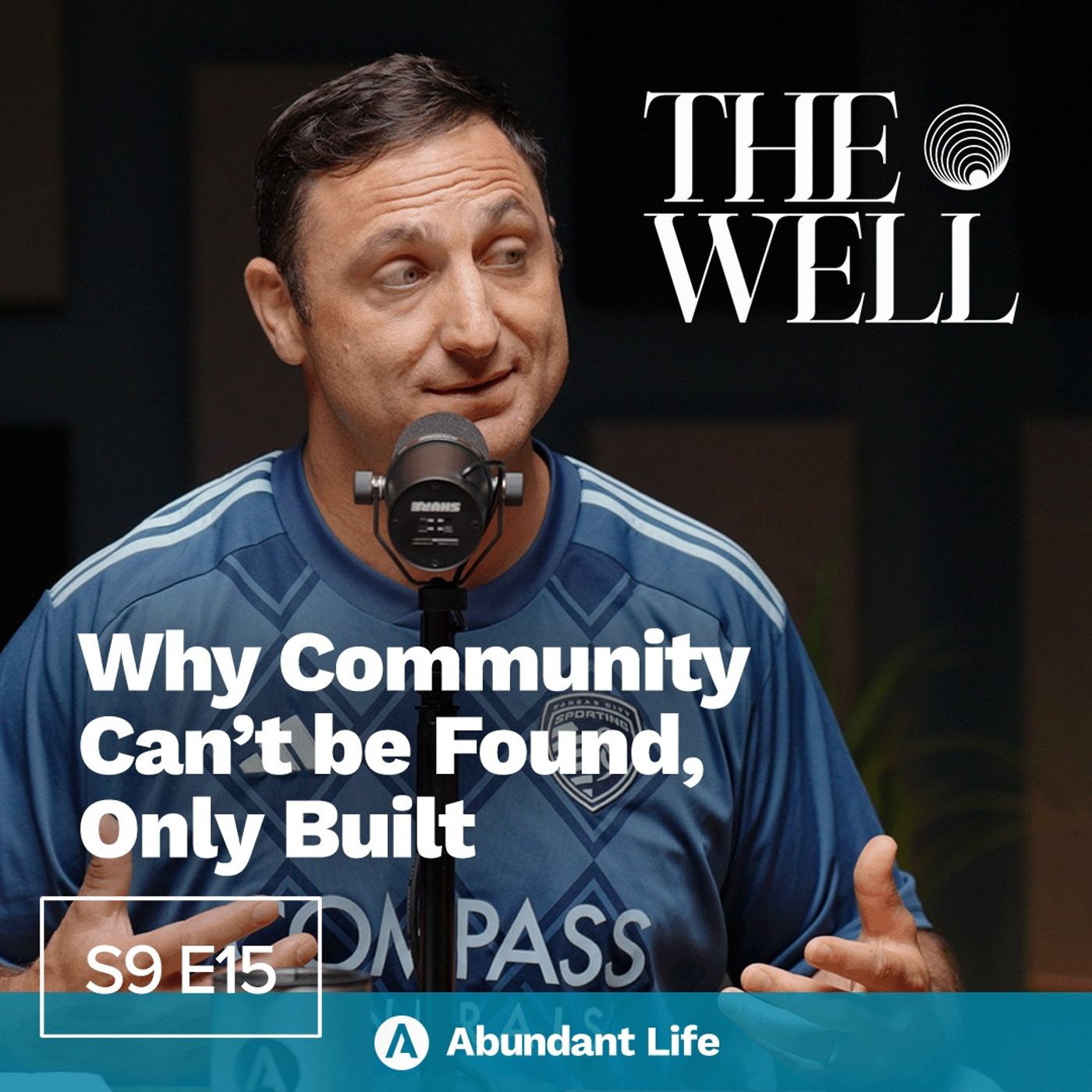 Blueprint for Forming Christian Community | The Well Podcast S9E15