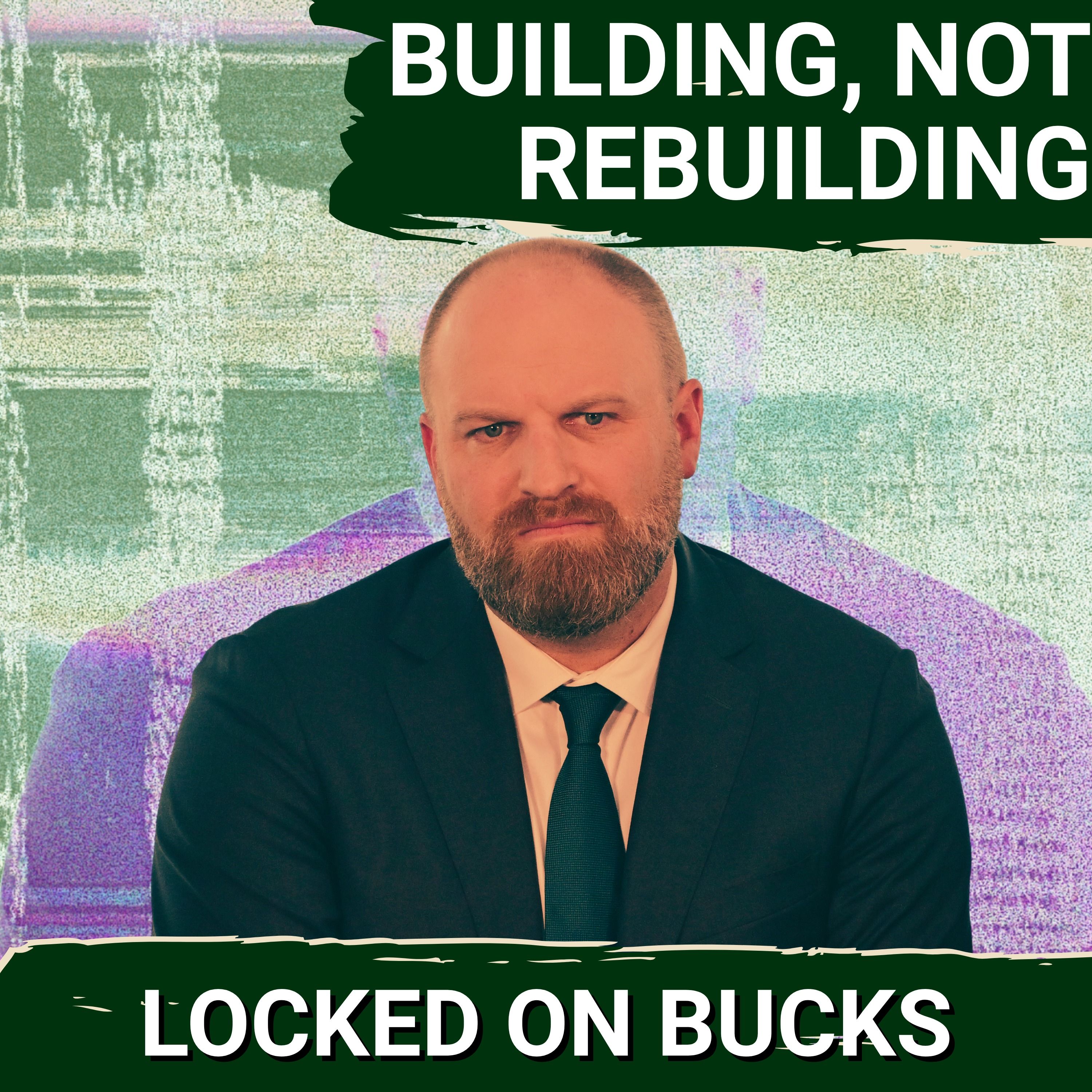 REBUILD vs. BUILD: Milwaukee Bucks Ownership REDEFINES Success and Expectations for 2026 & Beyond episode artwork