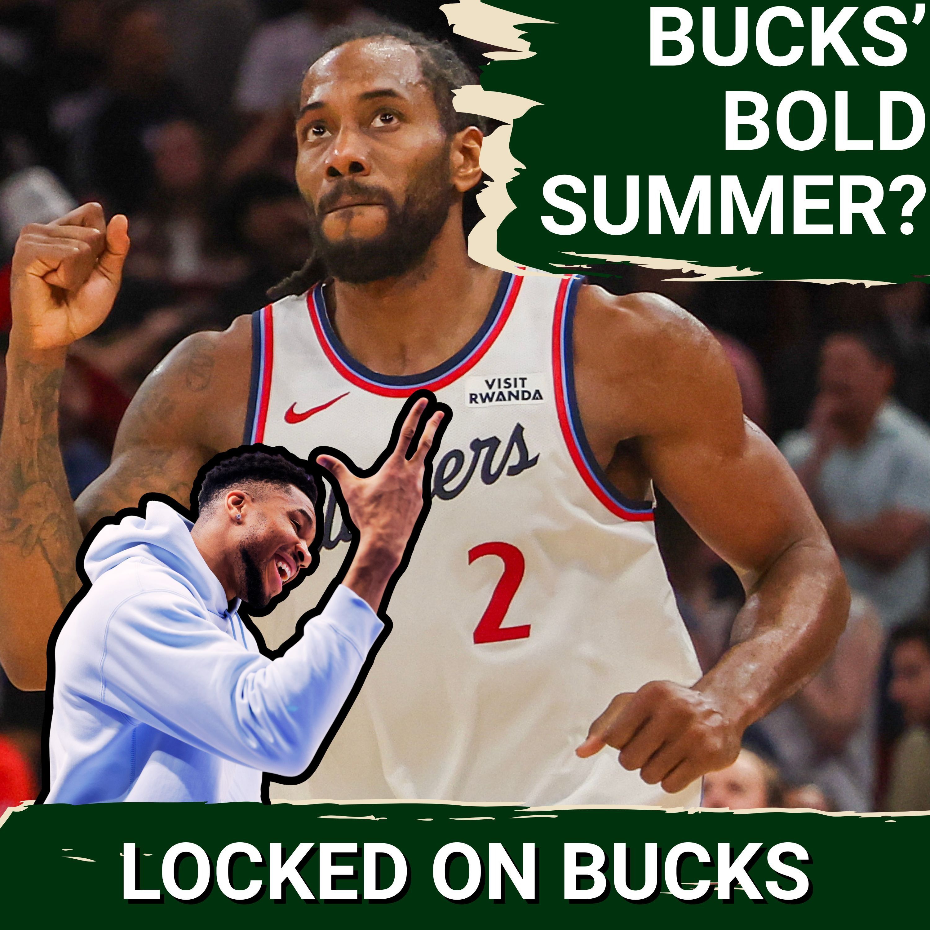 Would the Bucks Trade for Kawhi? Inside Milwaukee’s Offseason Calculus