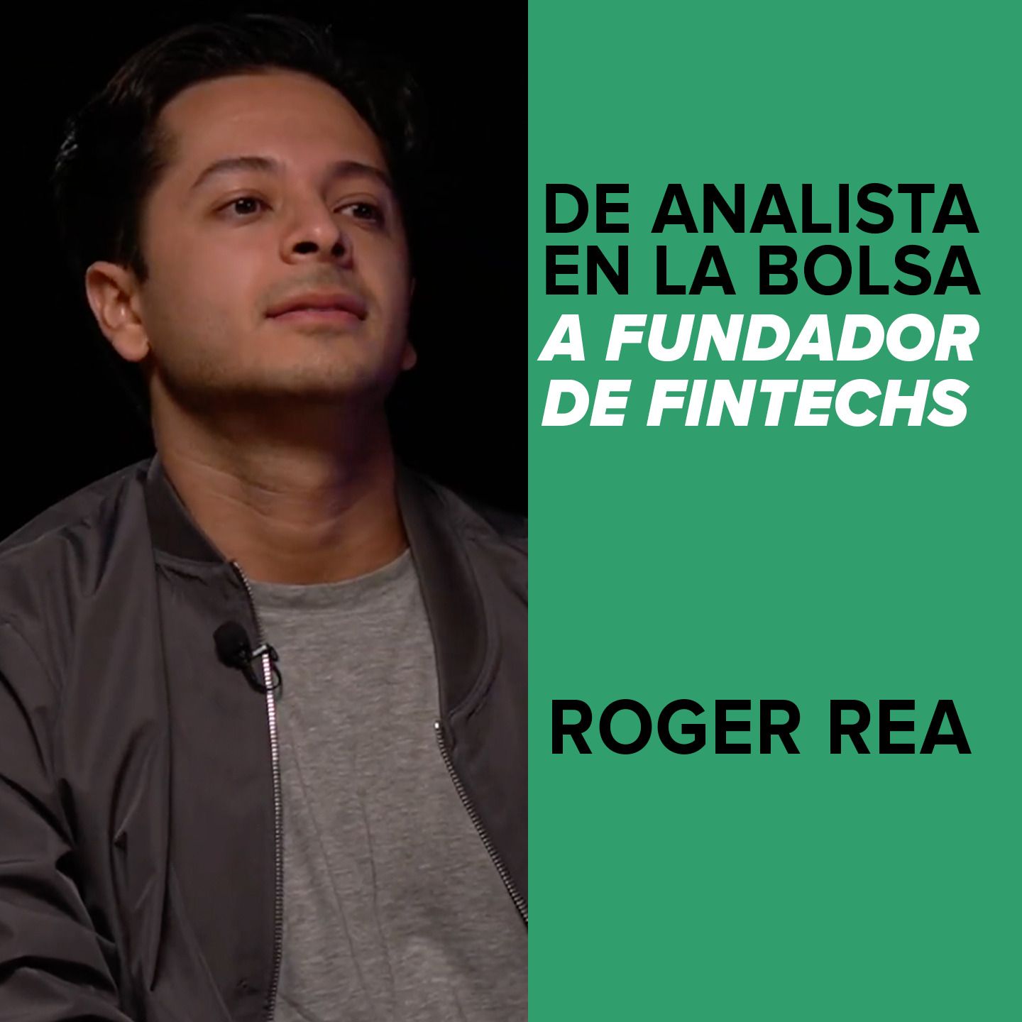 De Analista en la Bolsa a Fundador de Fintechs: Roger Rea