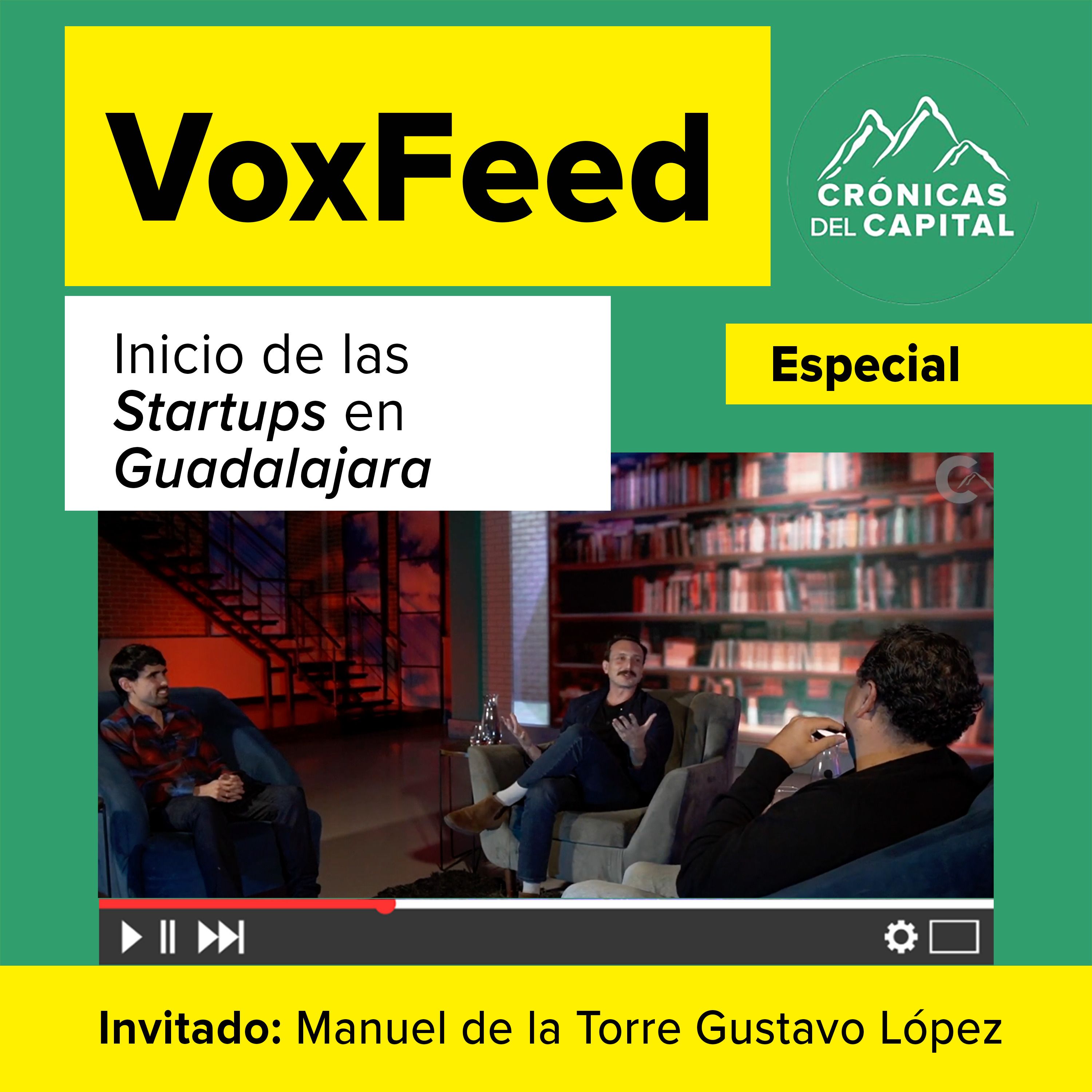 La historia de Voxfeed y el inicio de las startups en Guadalajara episode artwork