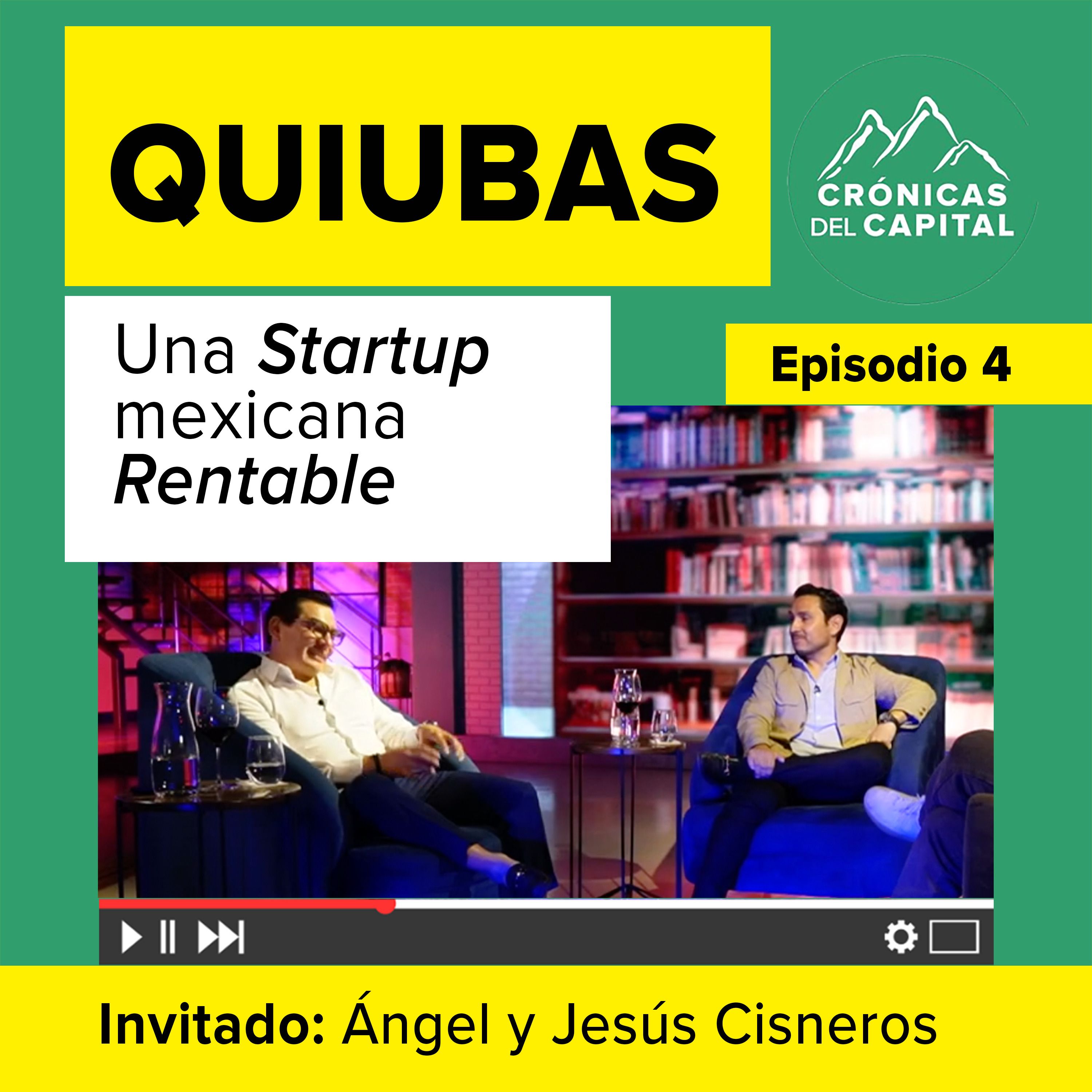 La historia de QUIUBAS, contada por sus fundadores Ángel y Jesús Cisneros episode artwork