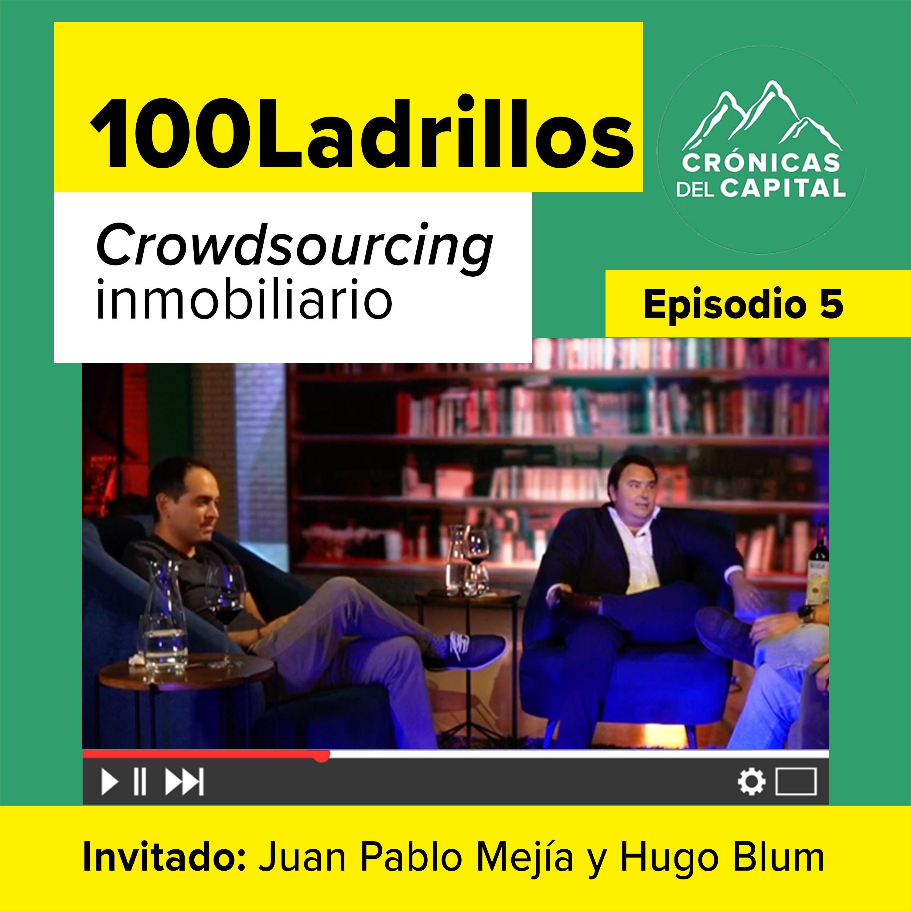 La historia de 100 Ladrillos, contada por sus fundadores Juan Pablo Mejía y Hugo Blum episode artwork