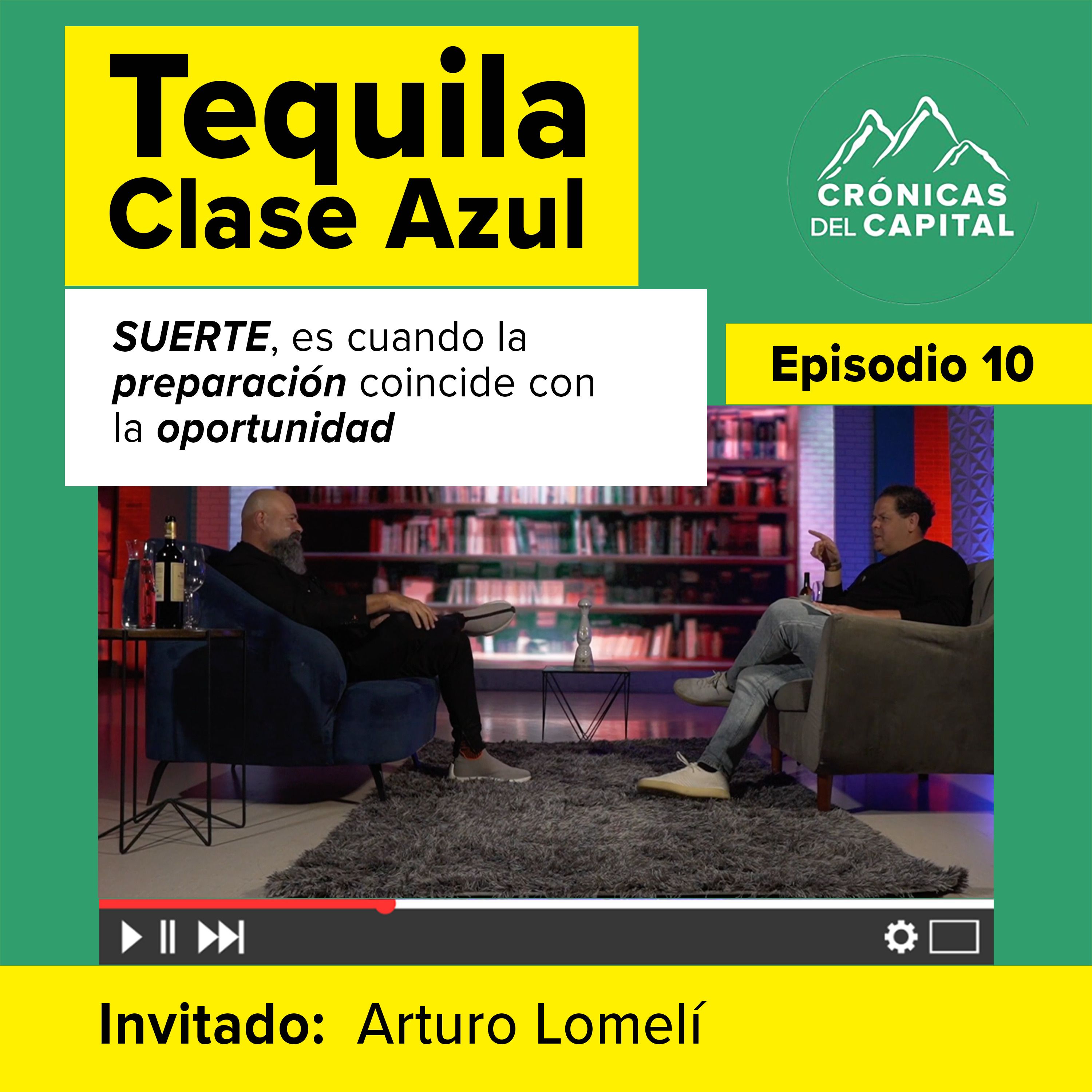 Arturo Lomelí y la historia de Tequila Clase Azul episode artwork