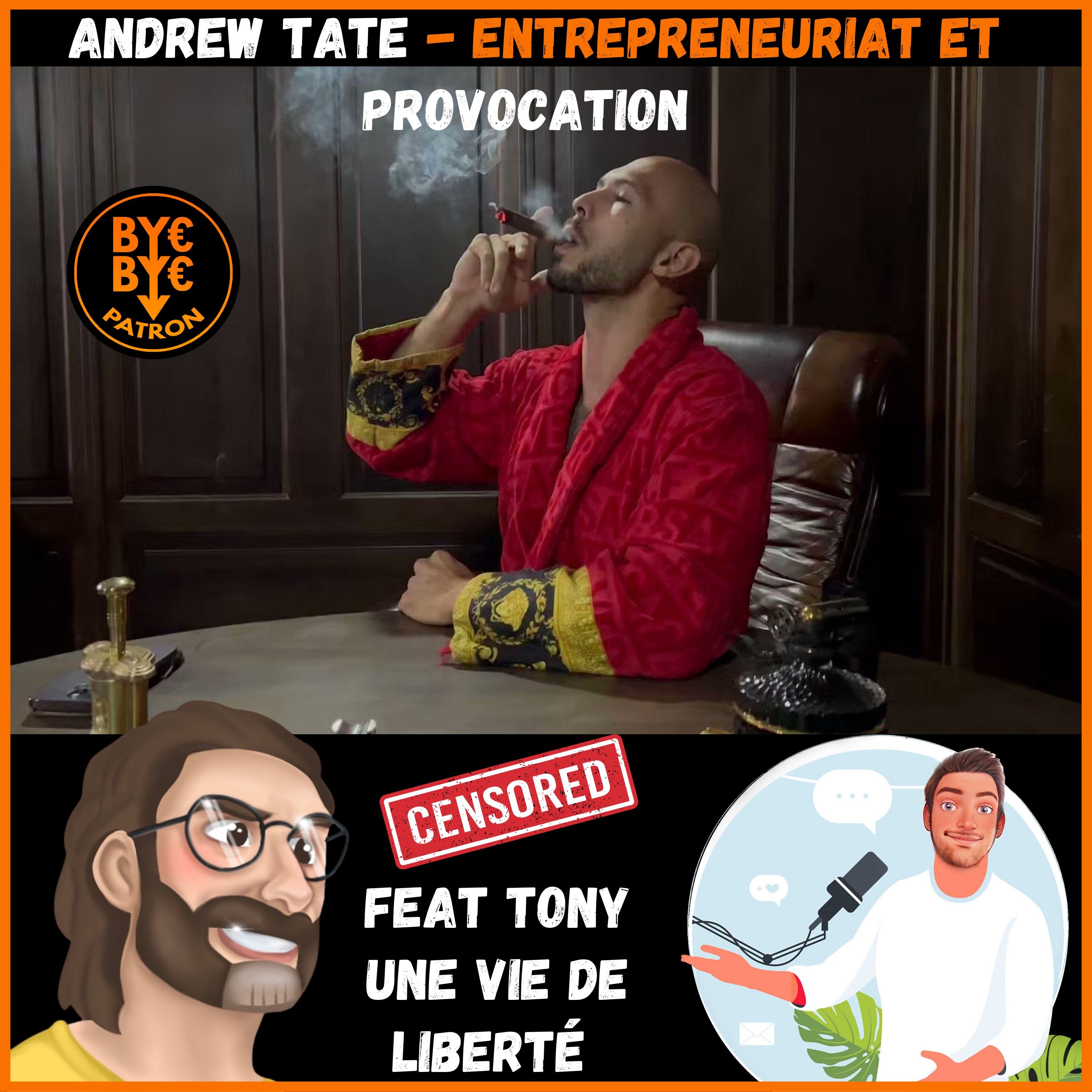 Andrew Tate - Entrepreneuriat et provocation - feat Tony une vie de liberté