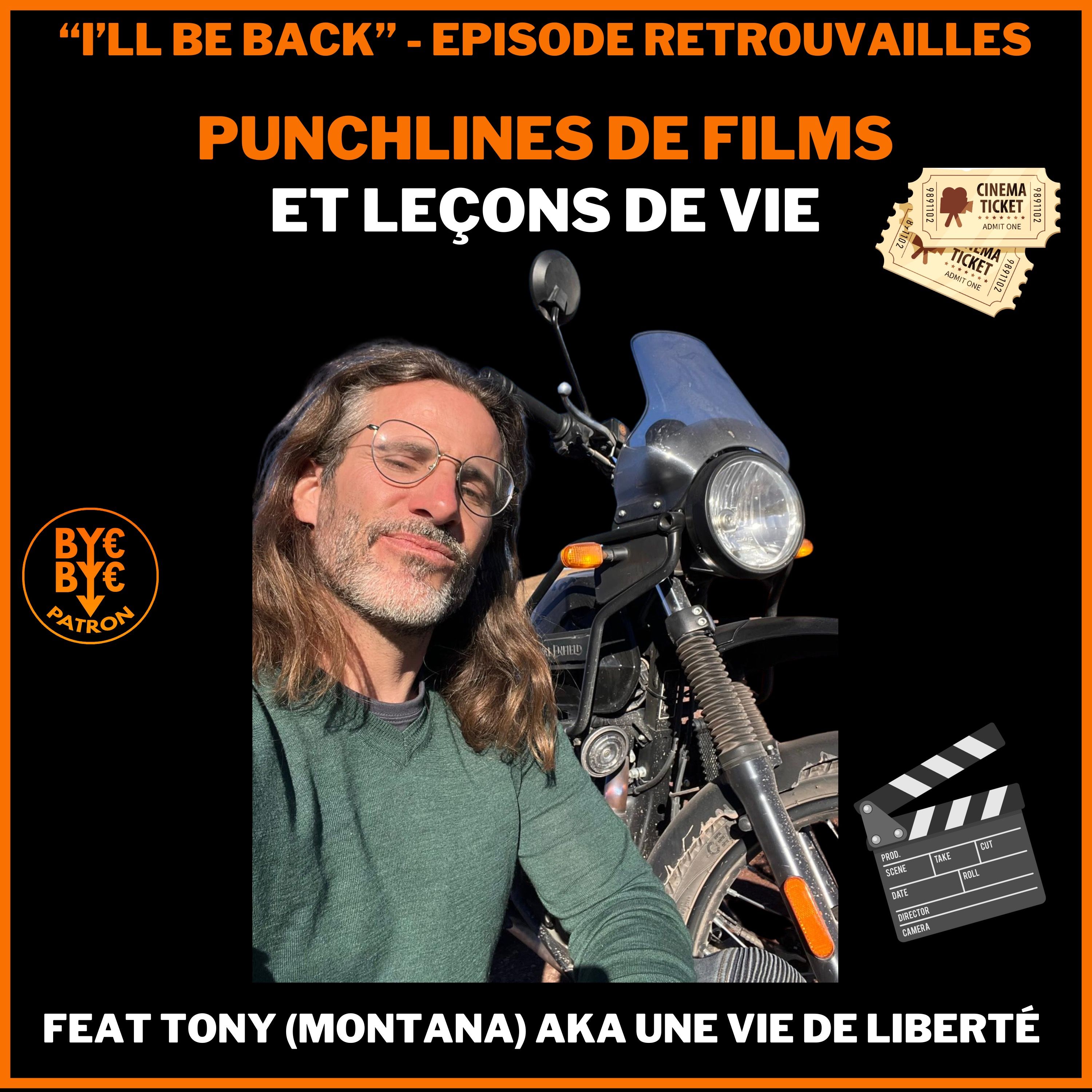 Punchlines de films et leçons de vie feat Tony (Montana)- une vie de liberté