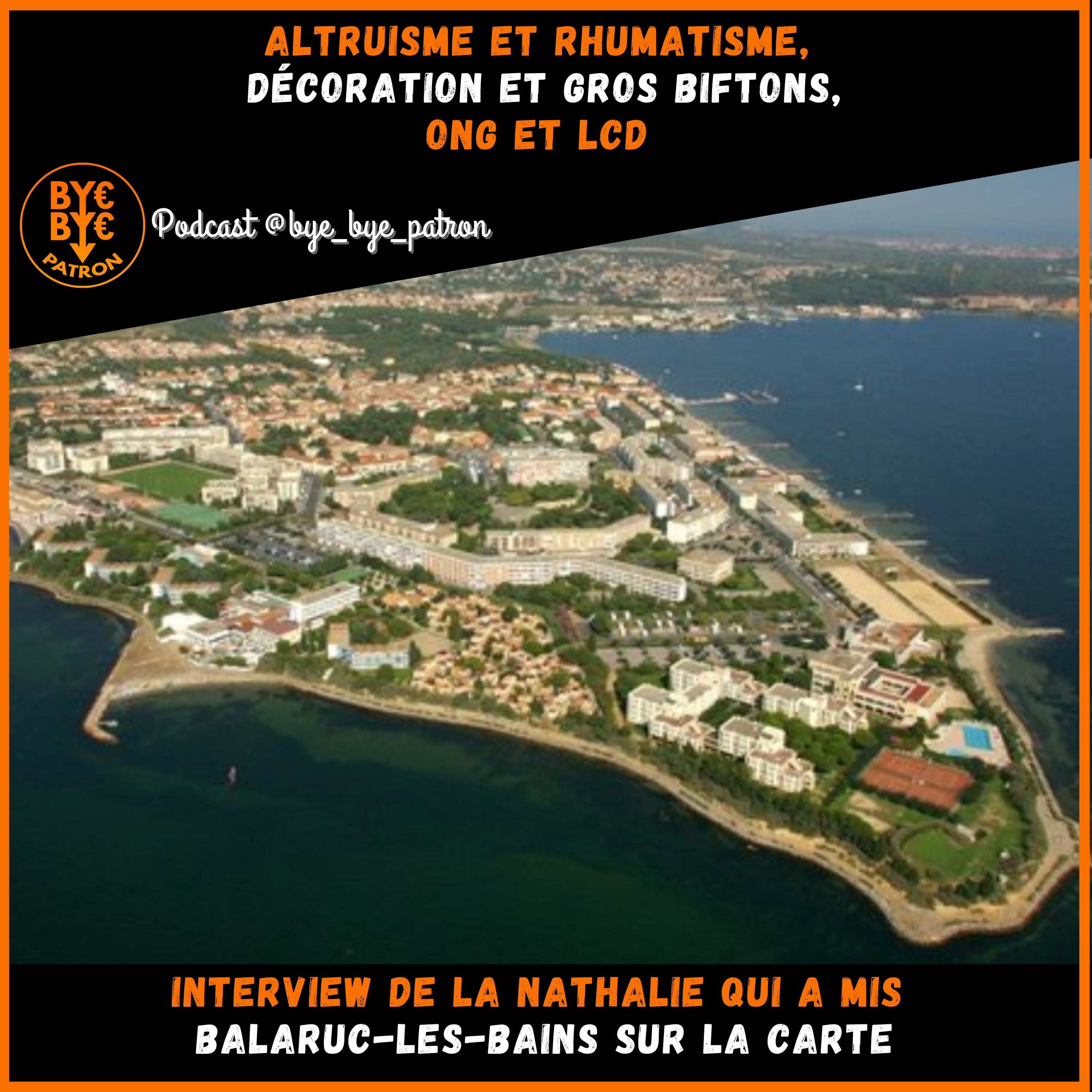 Altruisme et Rhumatisme, Décoration et Gros Biftons, ONG et LCD - Interview de Nathalie qui a mis Balaruc-les-Bains sur la carte